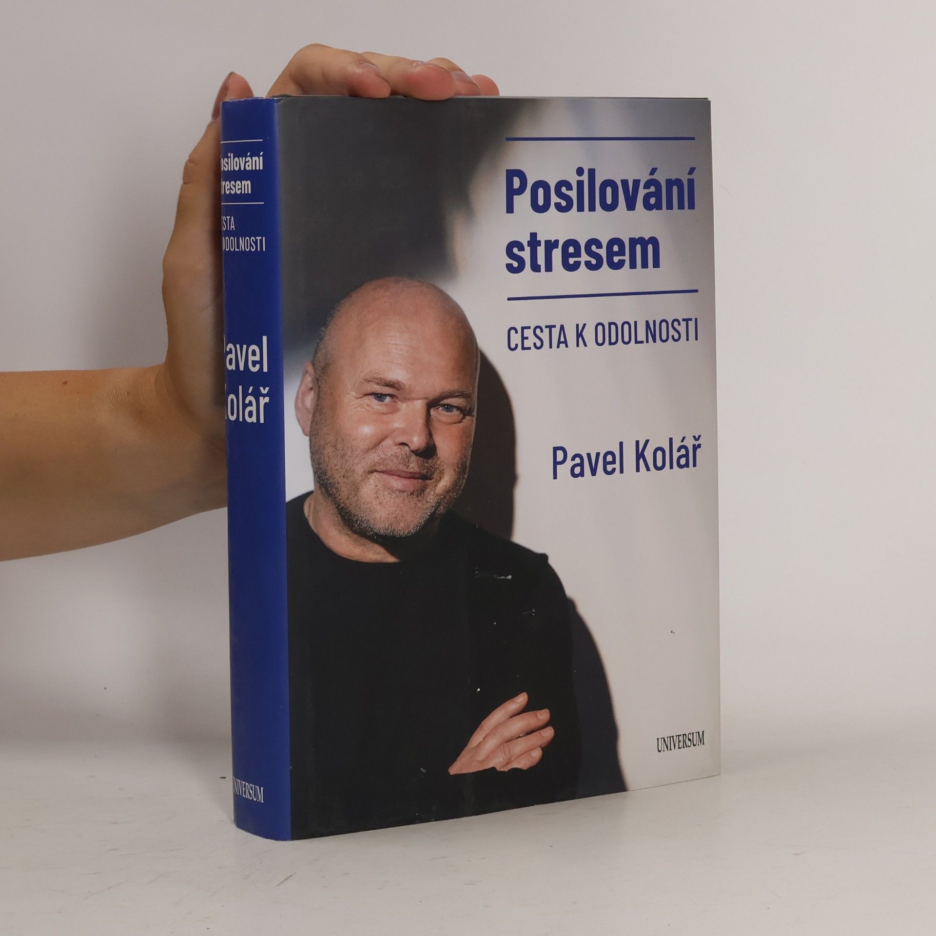 Pavel Kolář Posilování stresem: Cesta k odolnosti