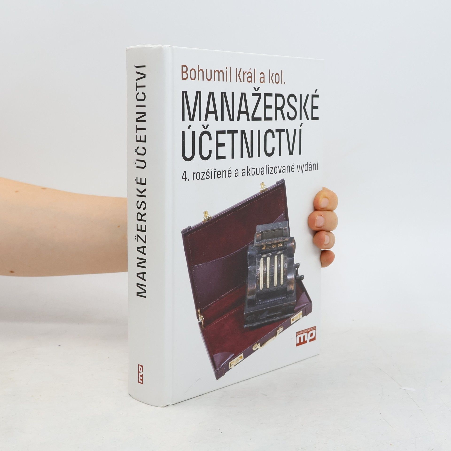 Various authors Manažerské účetnictví. 4.rozšířené a aktualizované vydání