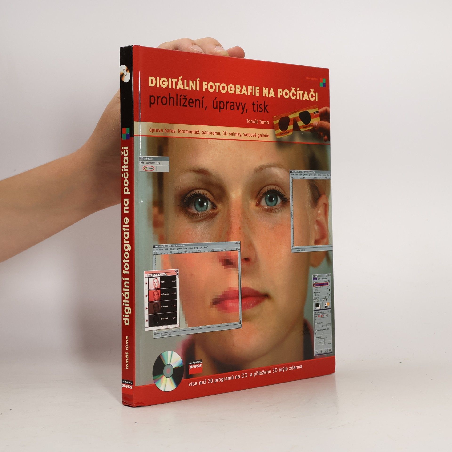 Tomáš Tůma Digitální fotografie: Prohlížení, úpravy, tisk