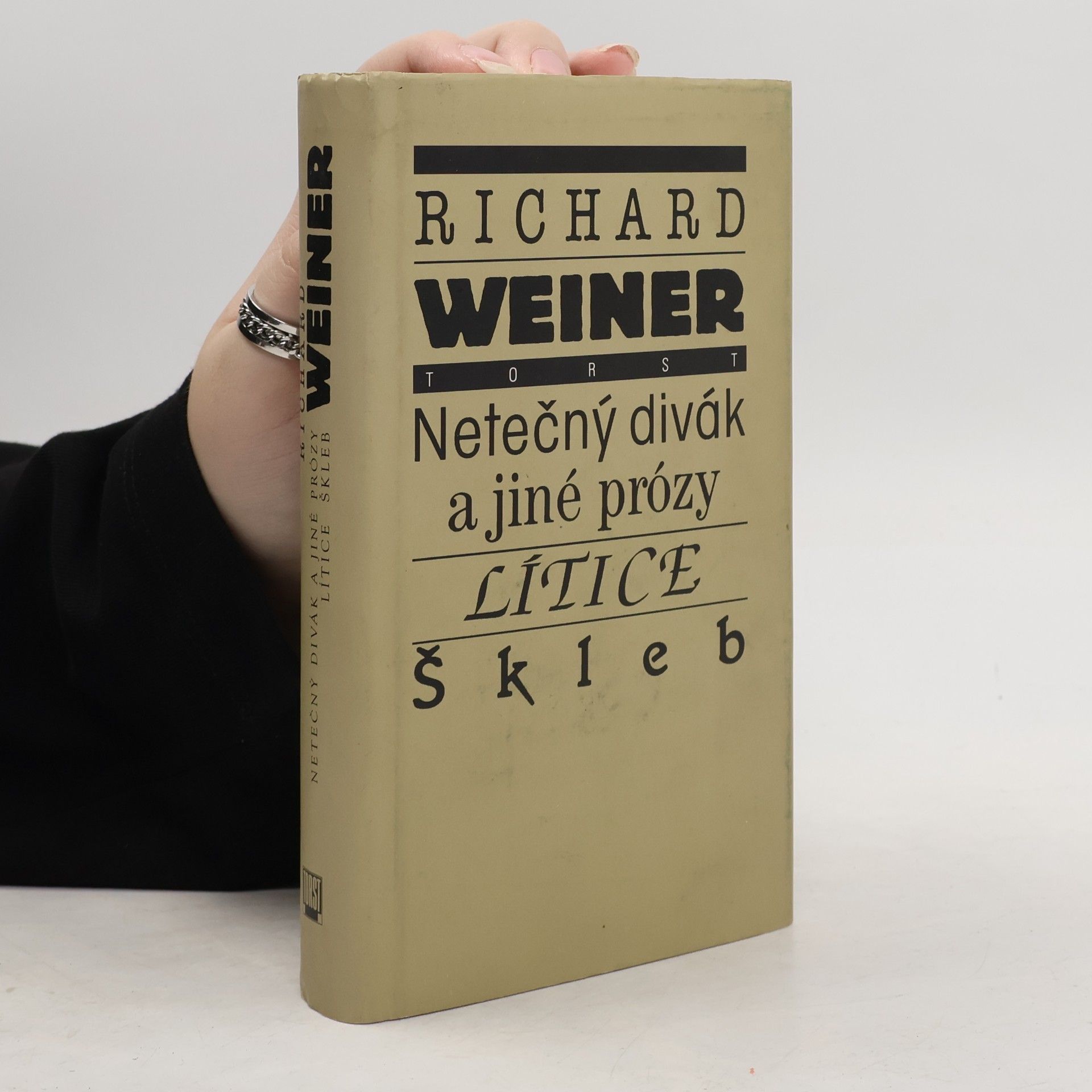 Richard Weiner Netečný divák a jiné prózy. Lítice. Škleb