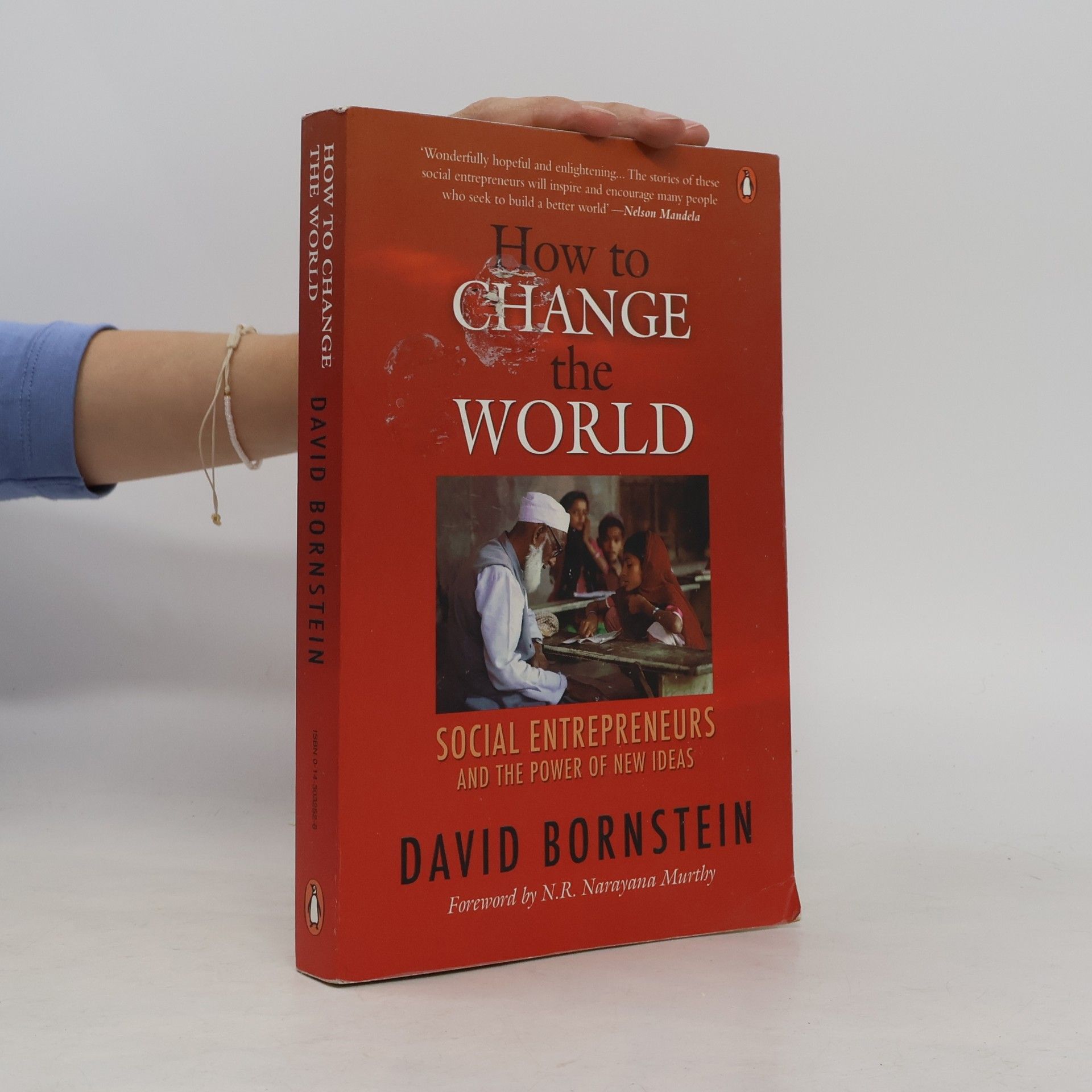 N.R. Narayana Murthy How to Change the World