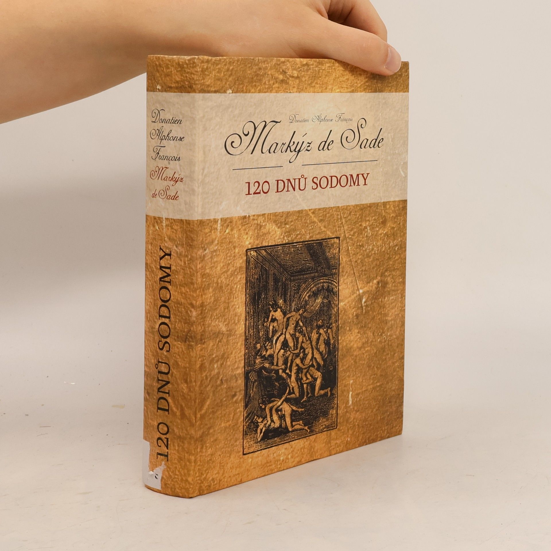 Donatien Alphonse François marquis de Sade 120 dnů Sodomy
