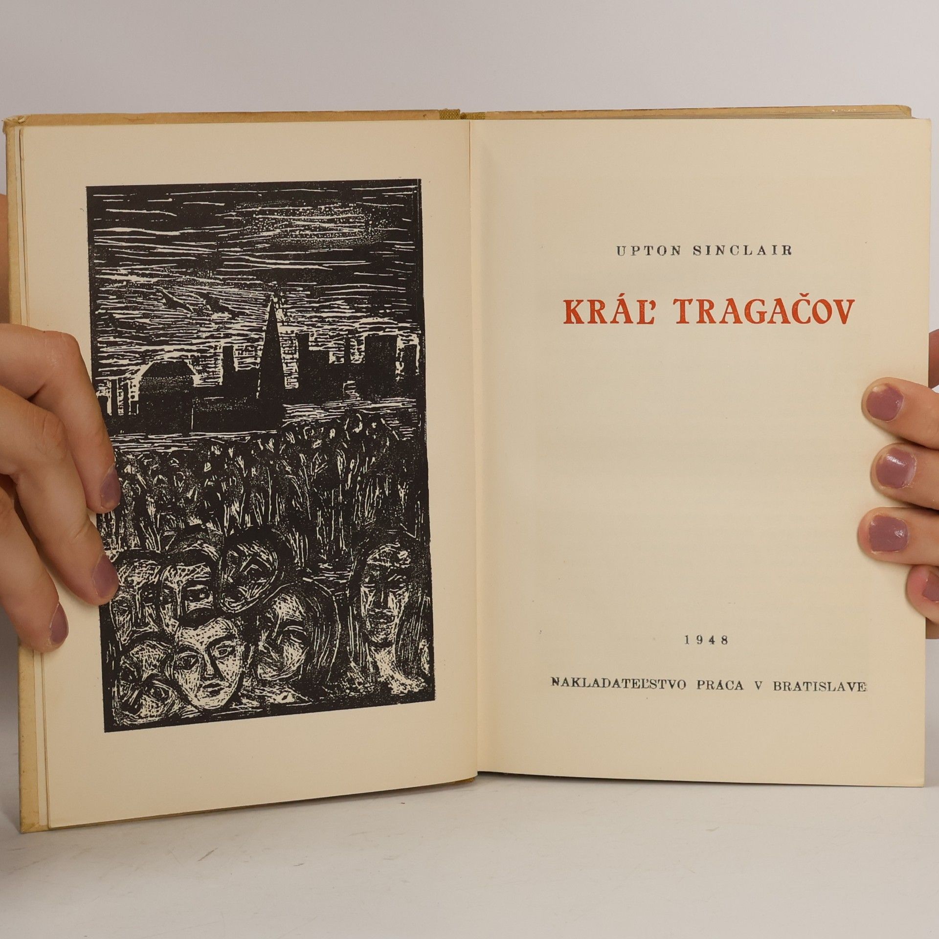 Upton Sinclair Kráľ tragačov I.
