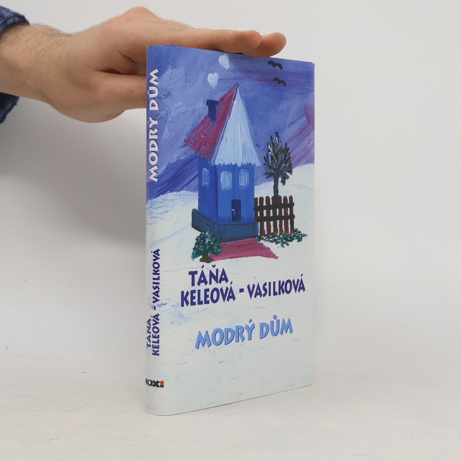 Táňa Keleová-Vasilková Modrý dům