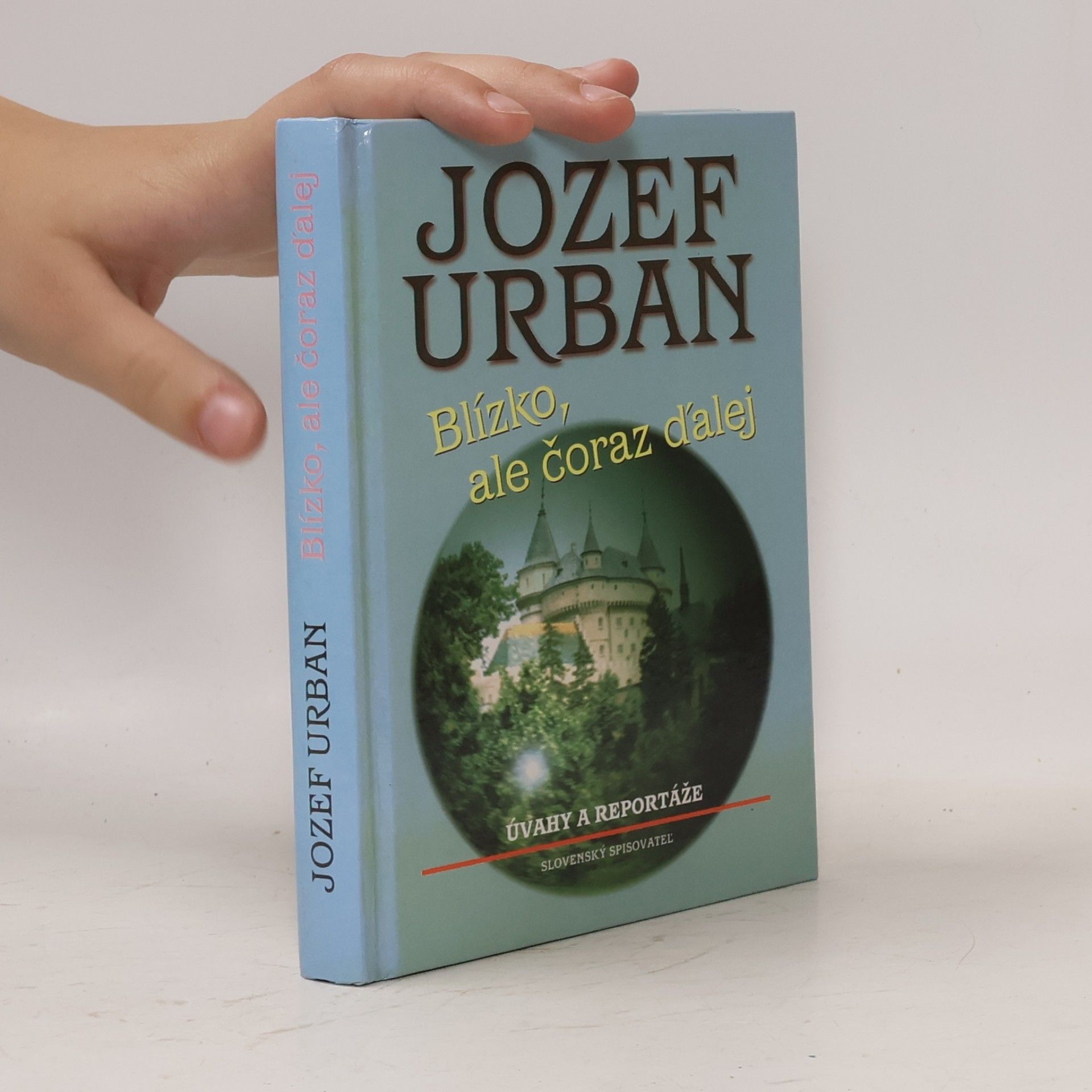 Jozef Urban Blízko, ale čoraz ďalej