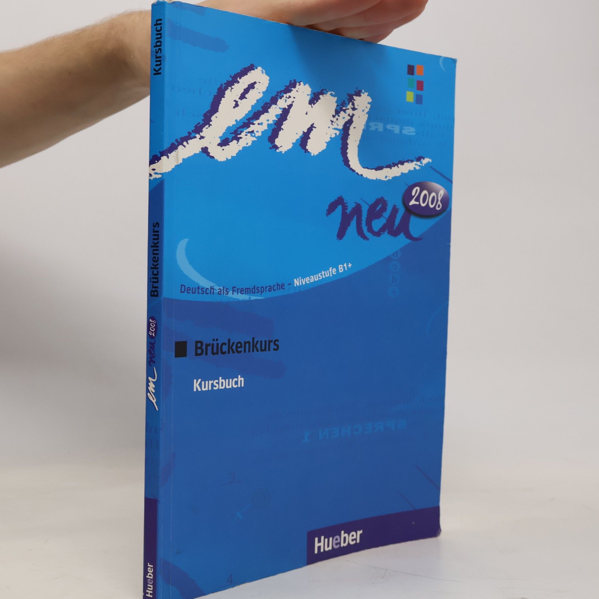 em neu Brückenkurs : Deutsch als Fremdsprache. Niveaustufe B1+, Ausgabe 2008 [Kursbuch]