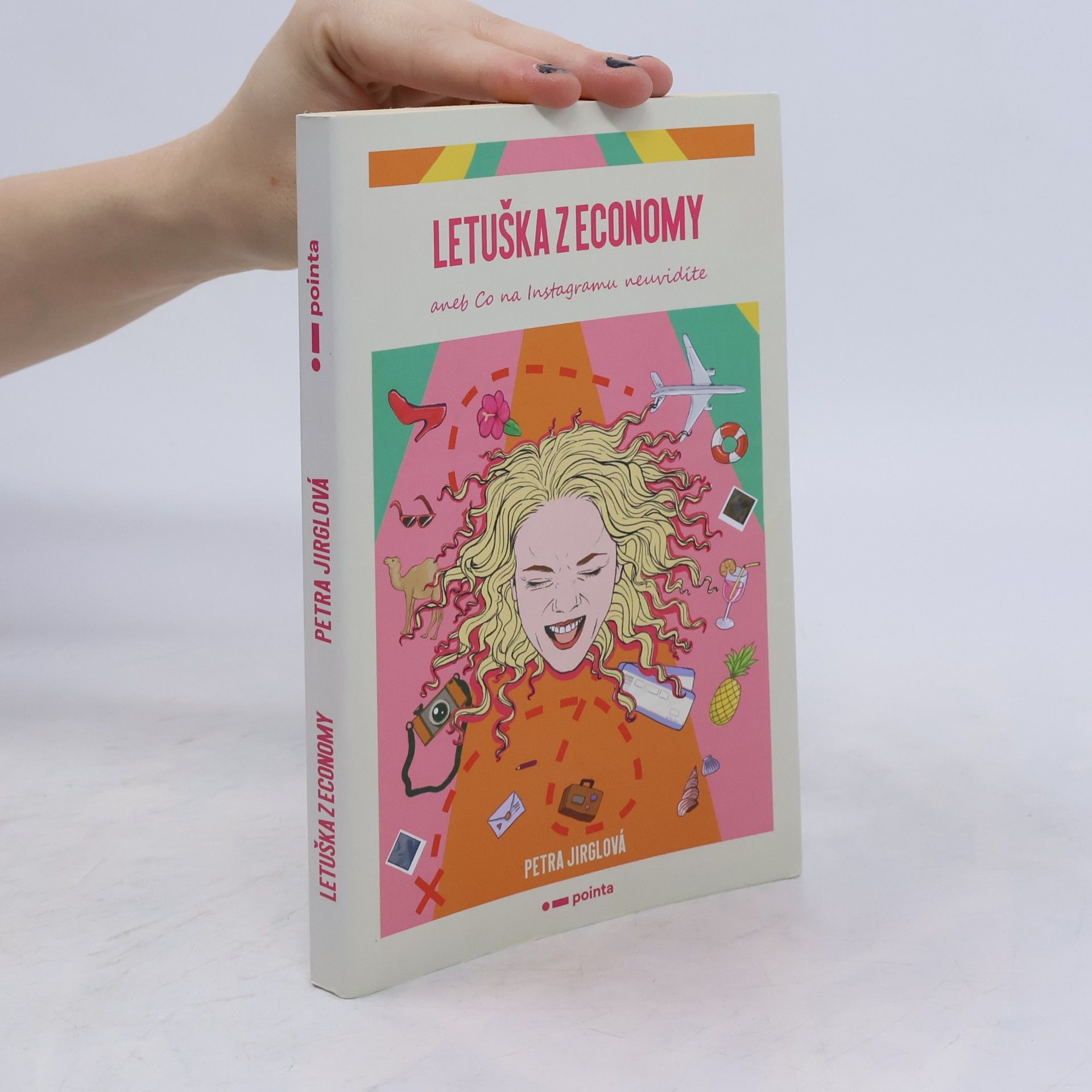 Petra Jirglová Letuška z economy, aneb, Co na Instagramu neuvidíte