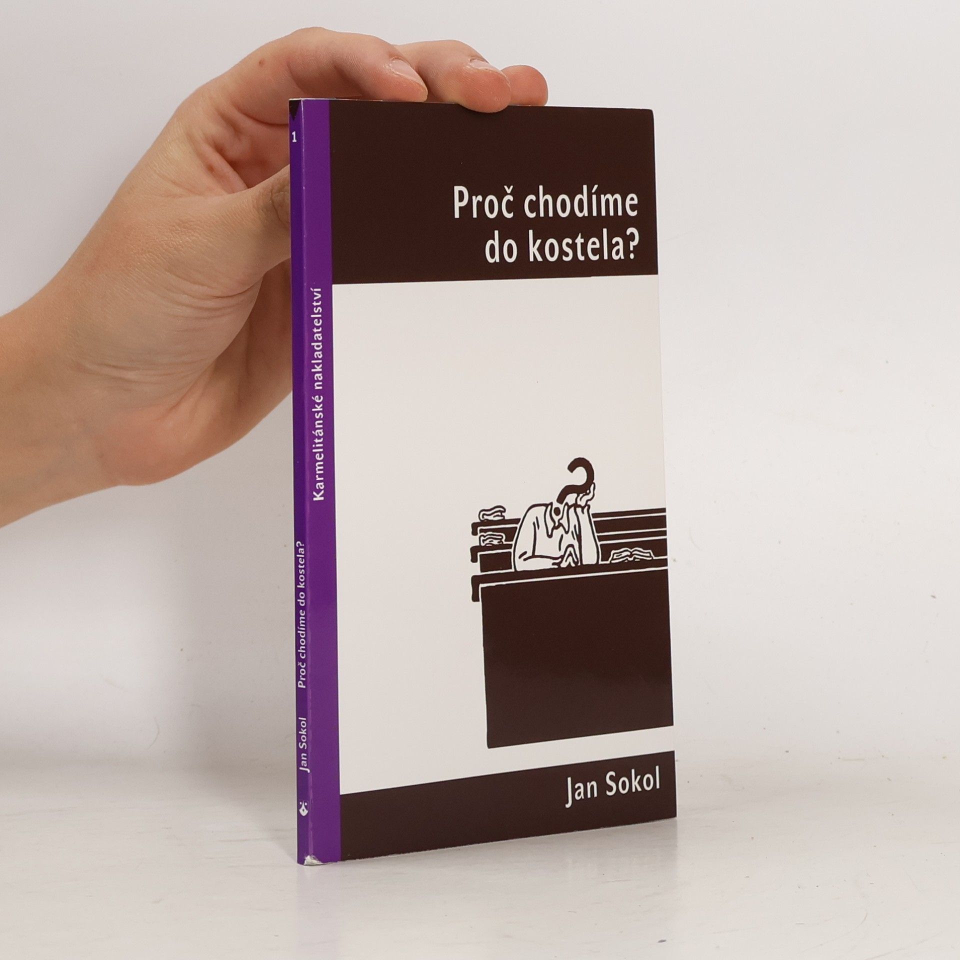 Jan Sokol Proč chodíme do kostela?