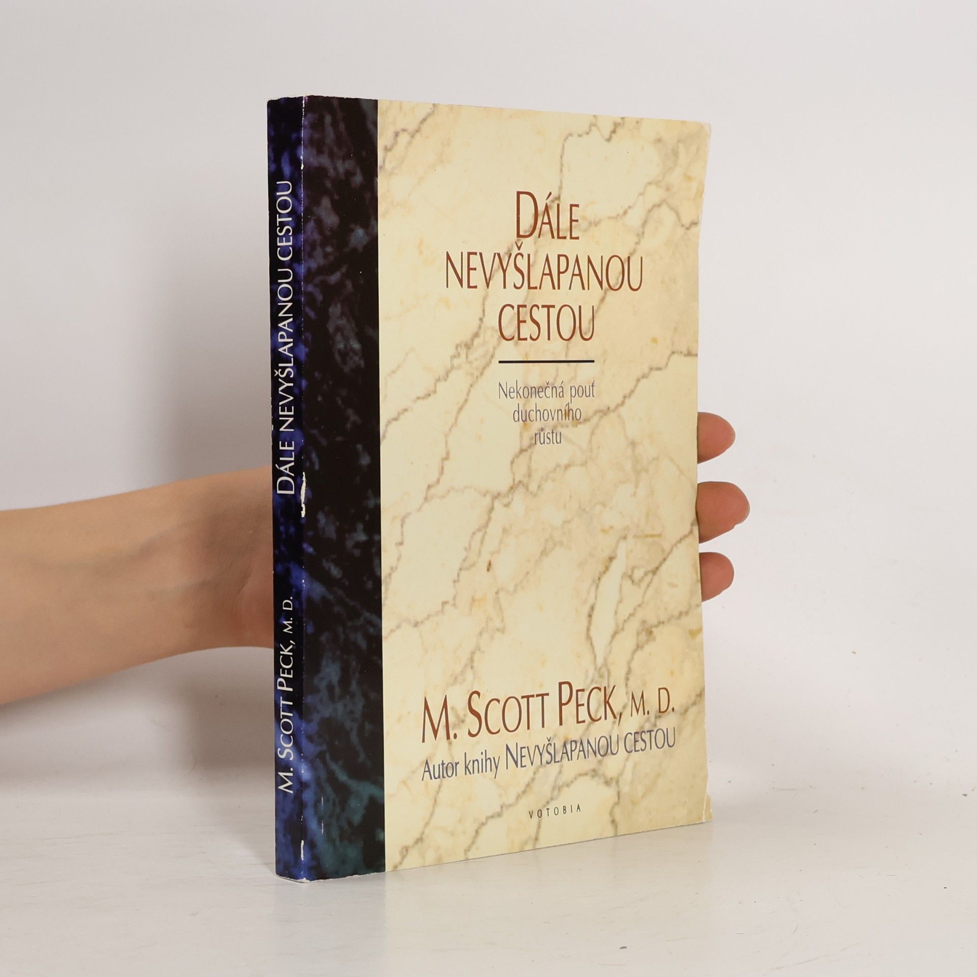 M. Scott Peck Dále nevyšlapanou cestou.