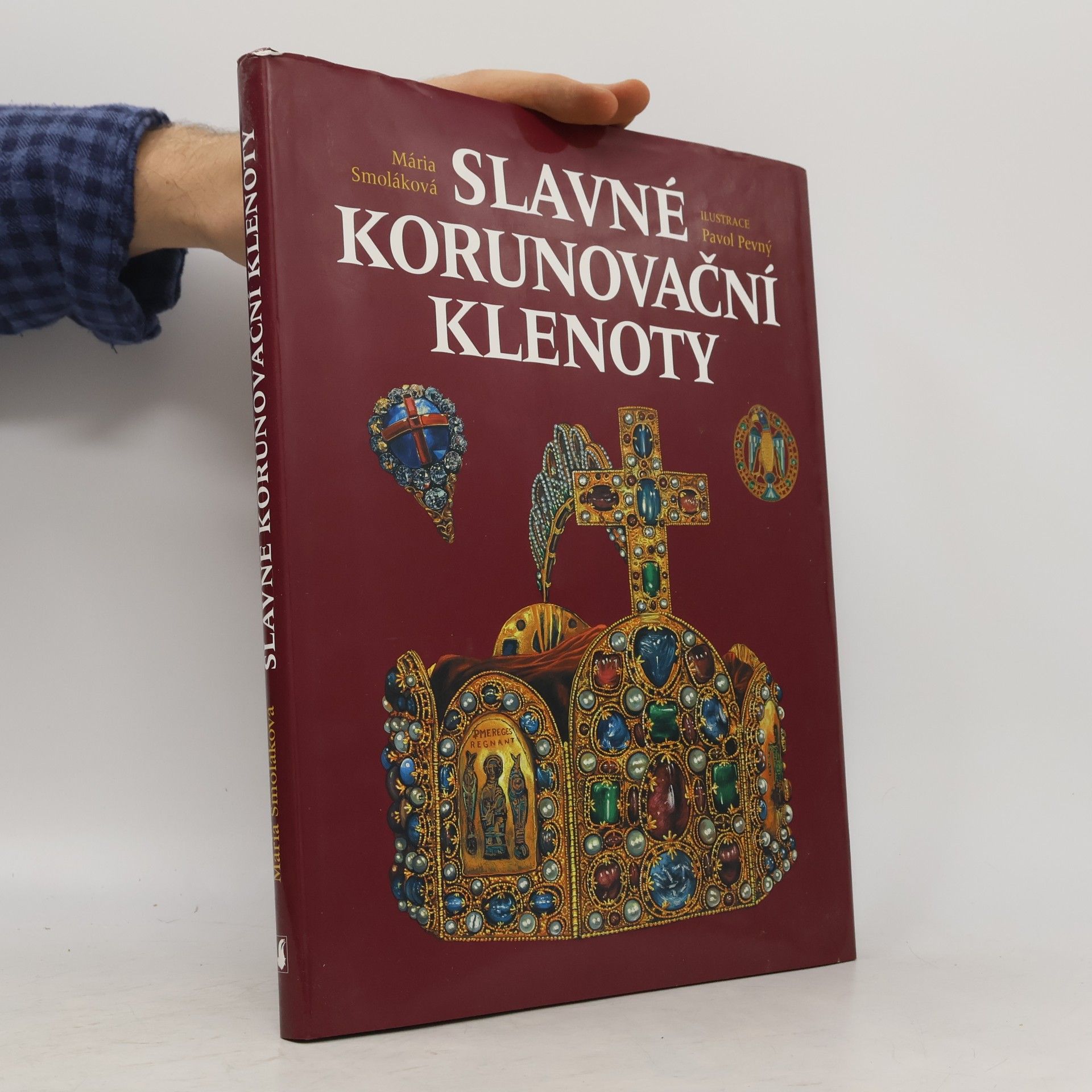 Mária Smoláková Slavné korunovační klenoty