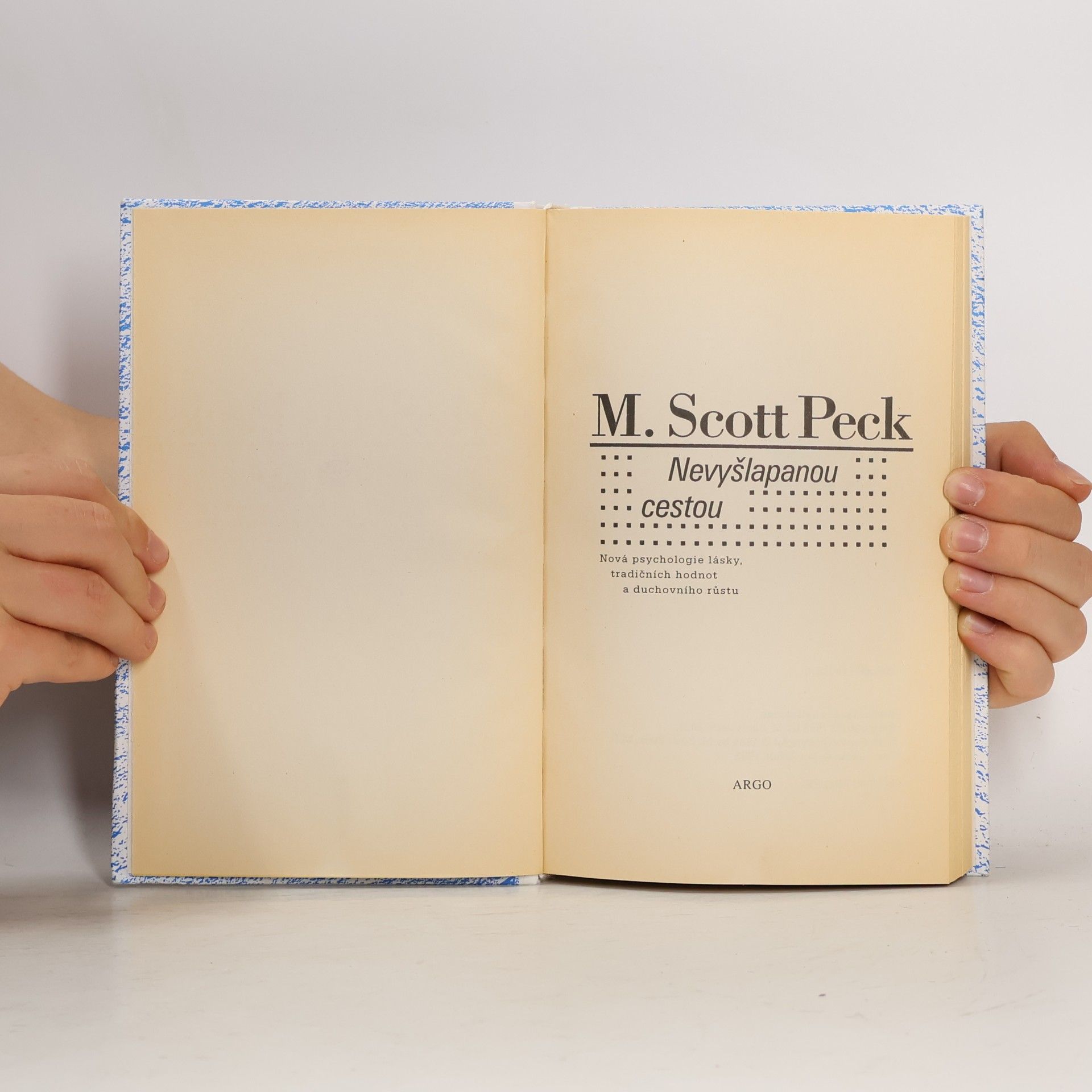 M. Scott Morgan Scott Peck Nevyšlapanou cestou