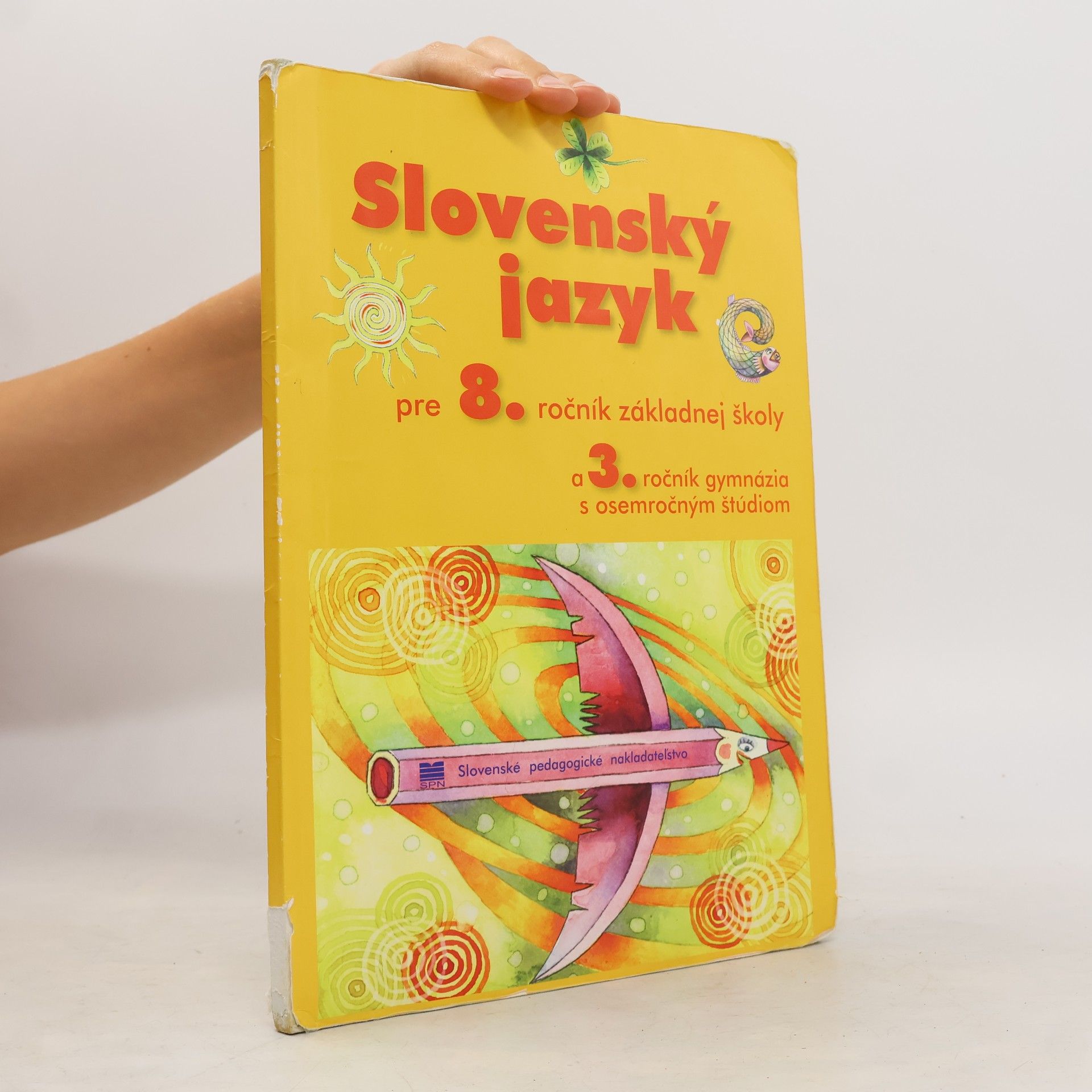 Jarmila Krajčovičová Slovenský jazyk pre 8. ročník základnej školy a 3. ročník gymnázia s osemročným študiom
