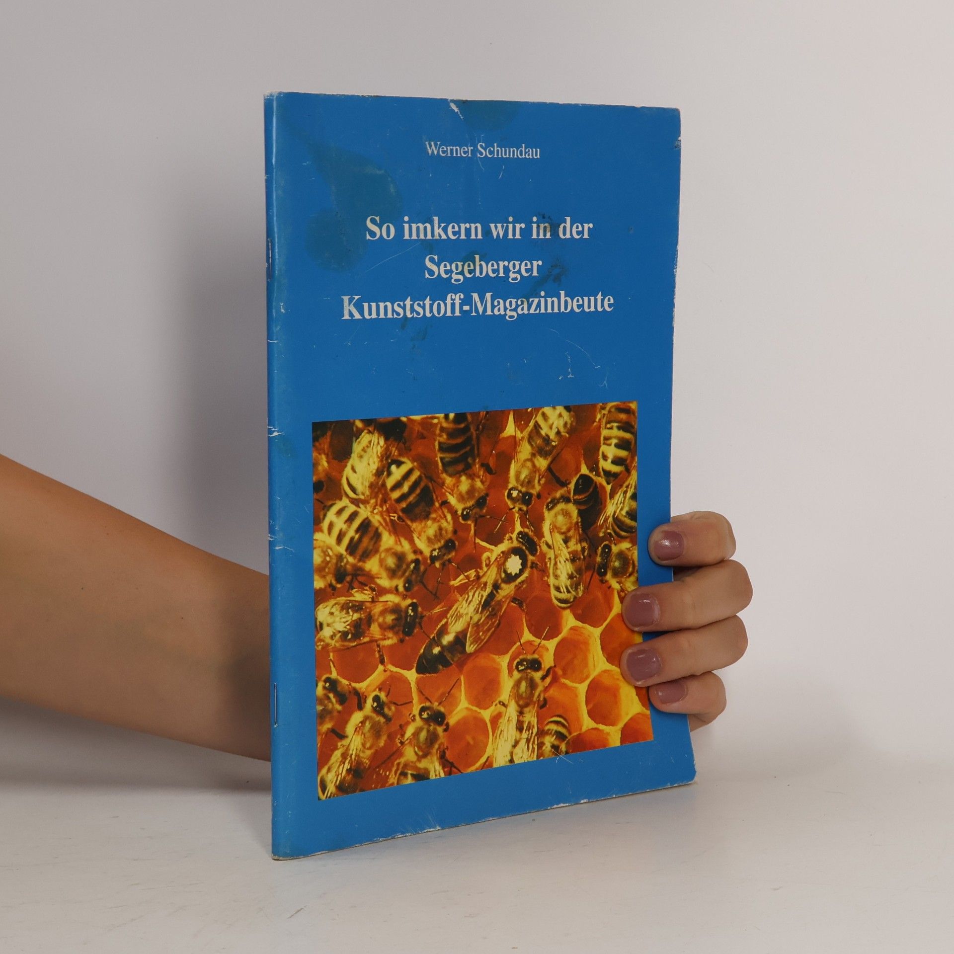 Werner Schundau So imkern wir in der Segeberger Kunststoff Magazinbeute