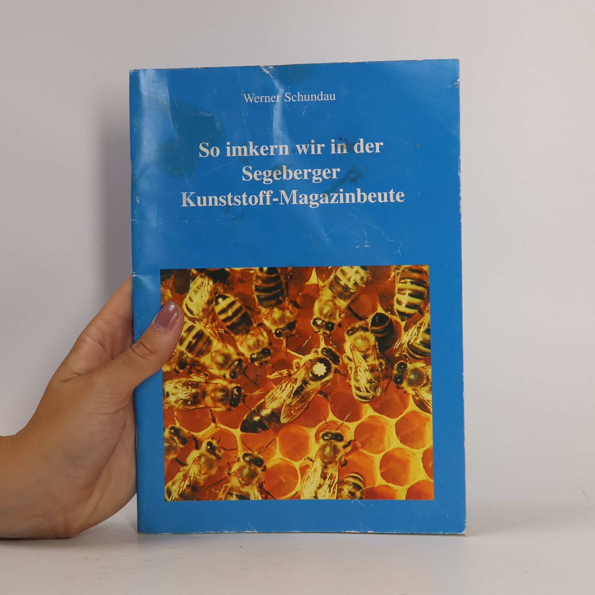 Werner Schundau So imkern wir in der Segeberger Kunststoff Magazinbeute