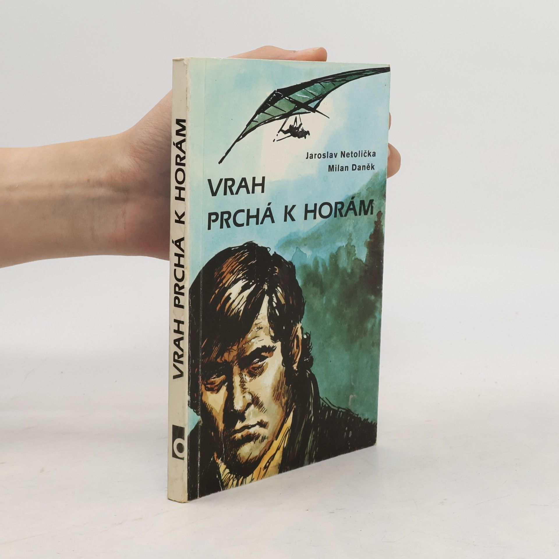 Jaroslav Netolička Vrah prchá k horám