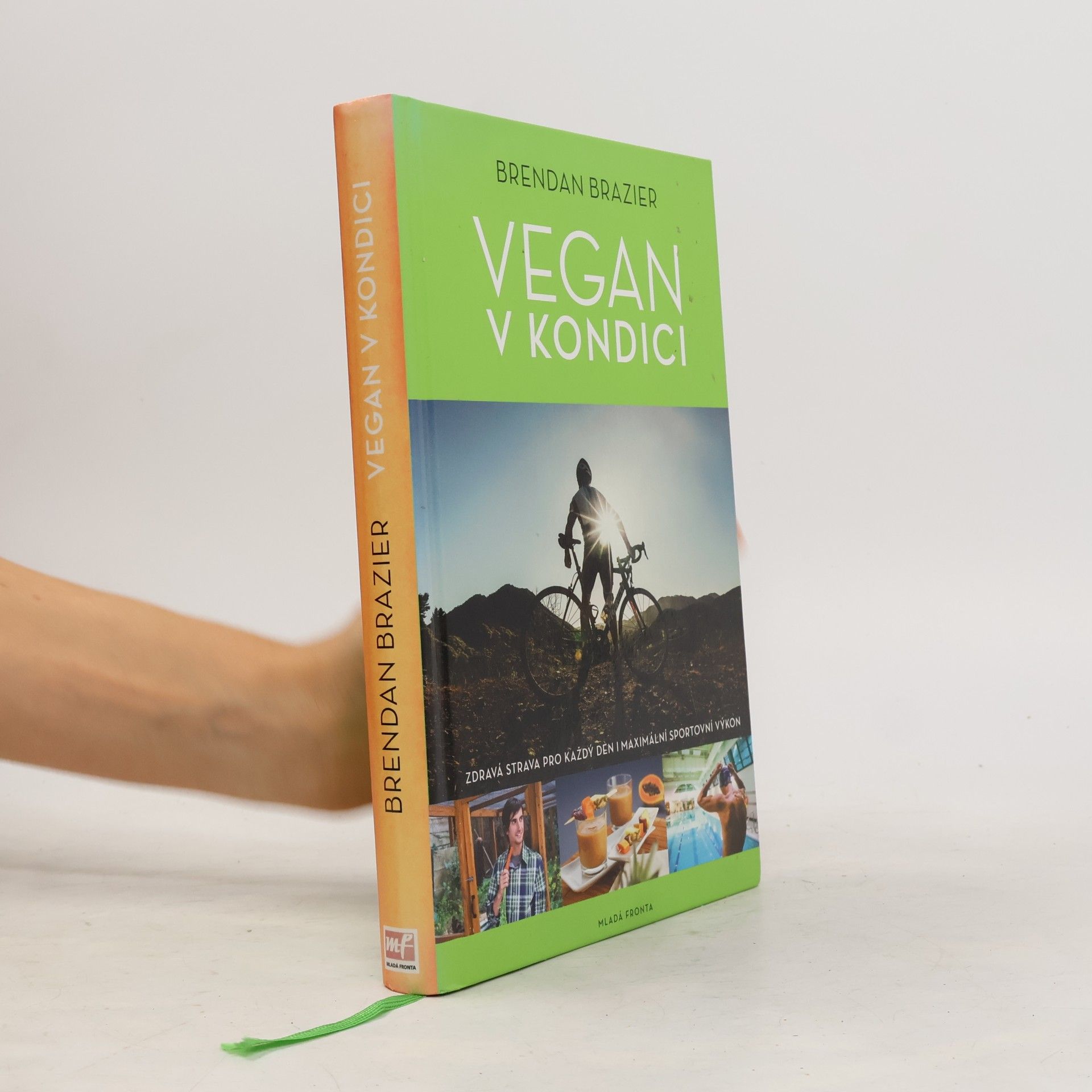 Brendan Brazier Vegan v kondici: Průvodce rostlinnou výživou pro optimální výkony ve sportu i v životě