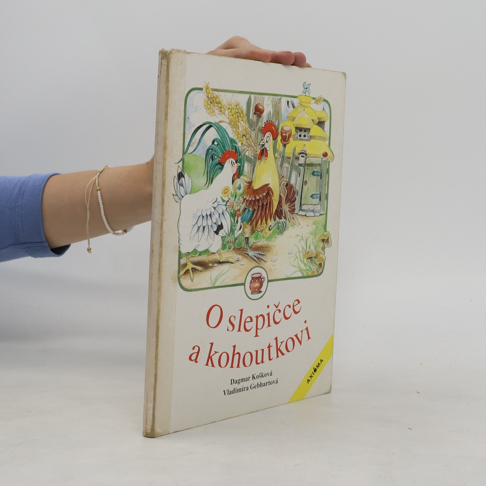 Dagmar Košková O slepičce a kohoutkovi