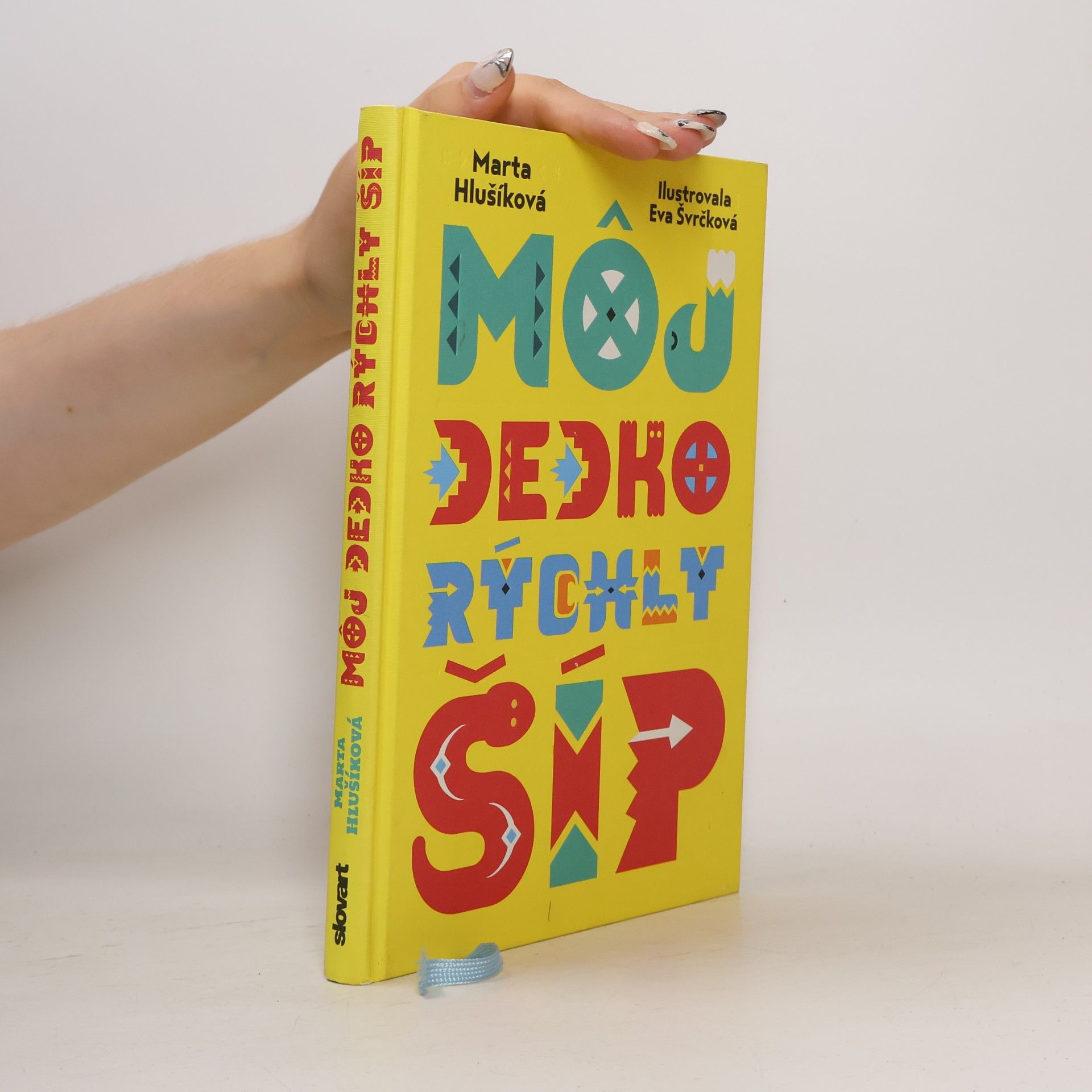Môj dedko Rýchly šíp
