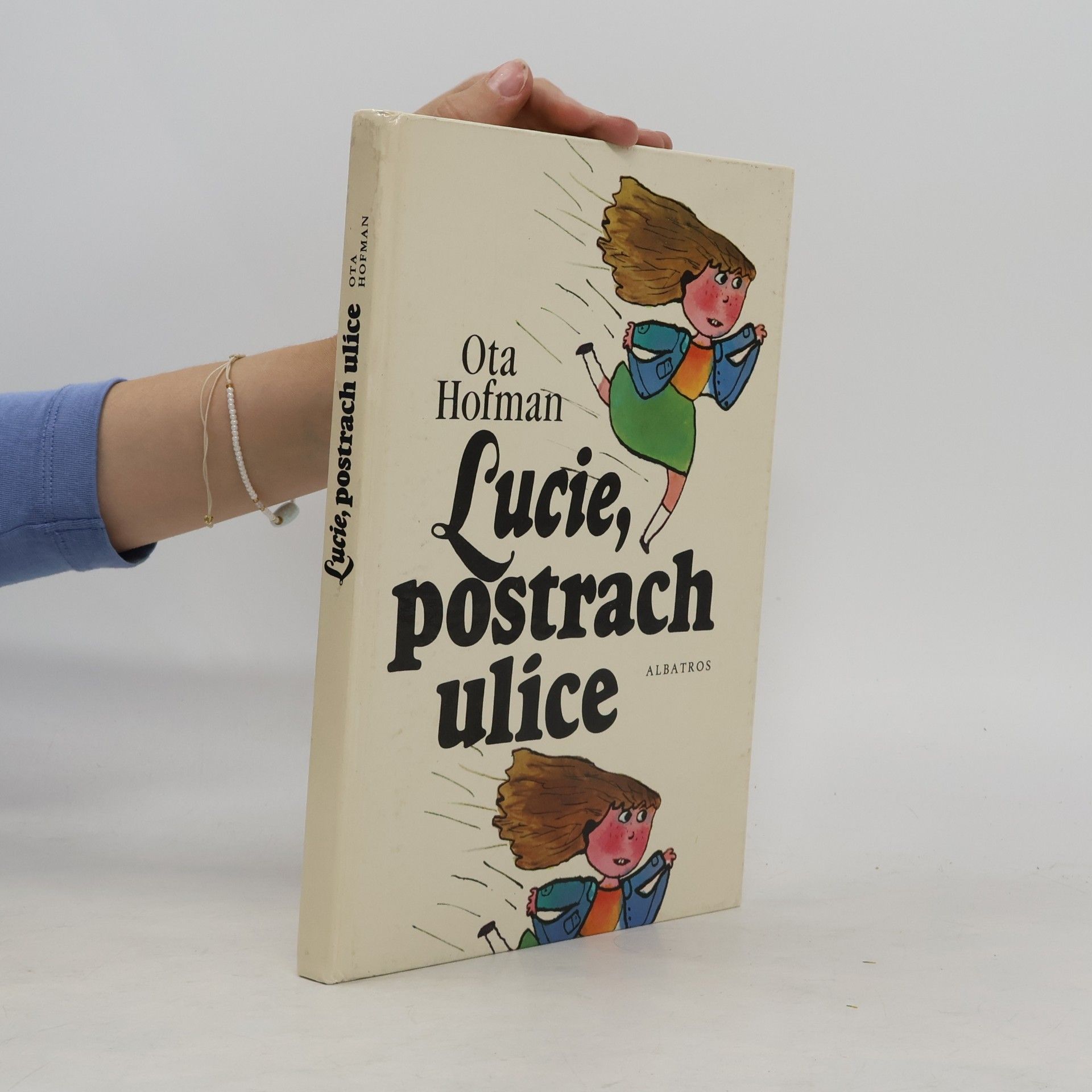 Ota Hofman Lucie, postrach ulice