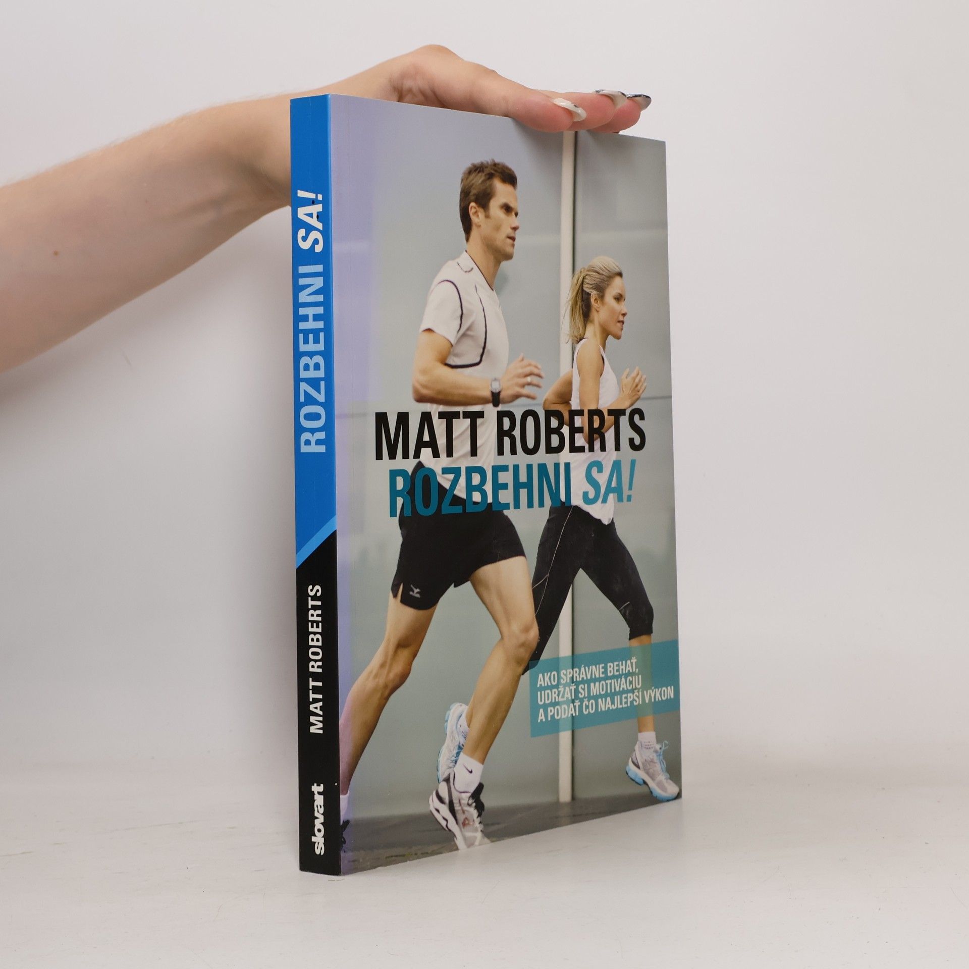 Matt Roberts Rozbehni sa!