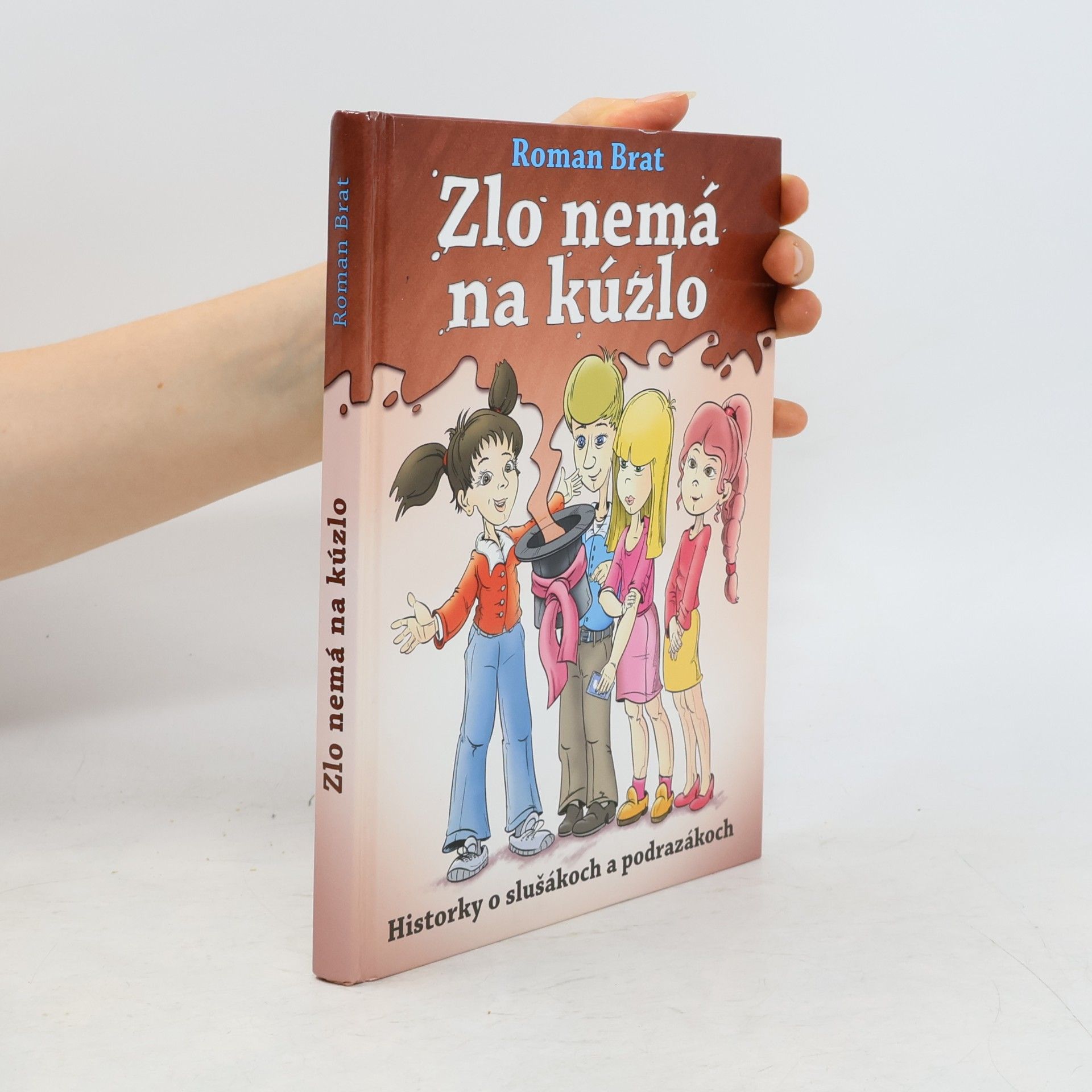 Roman Brat Zlo nemá na kúzlo