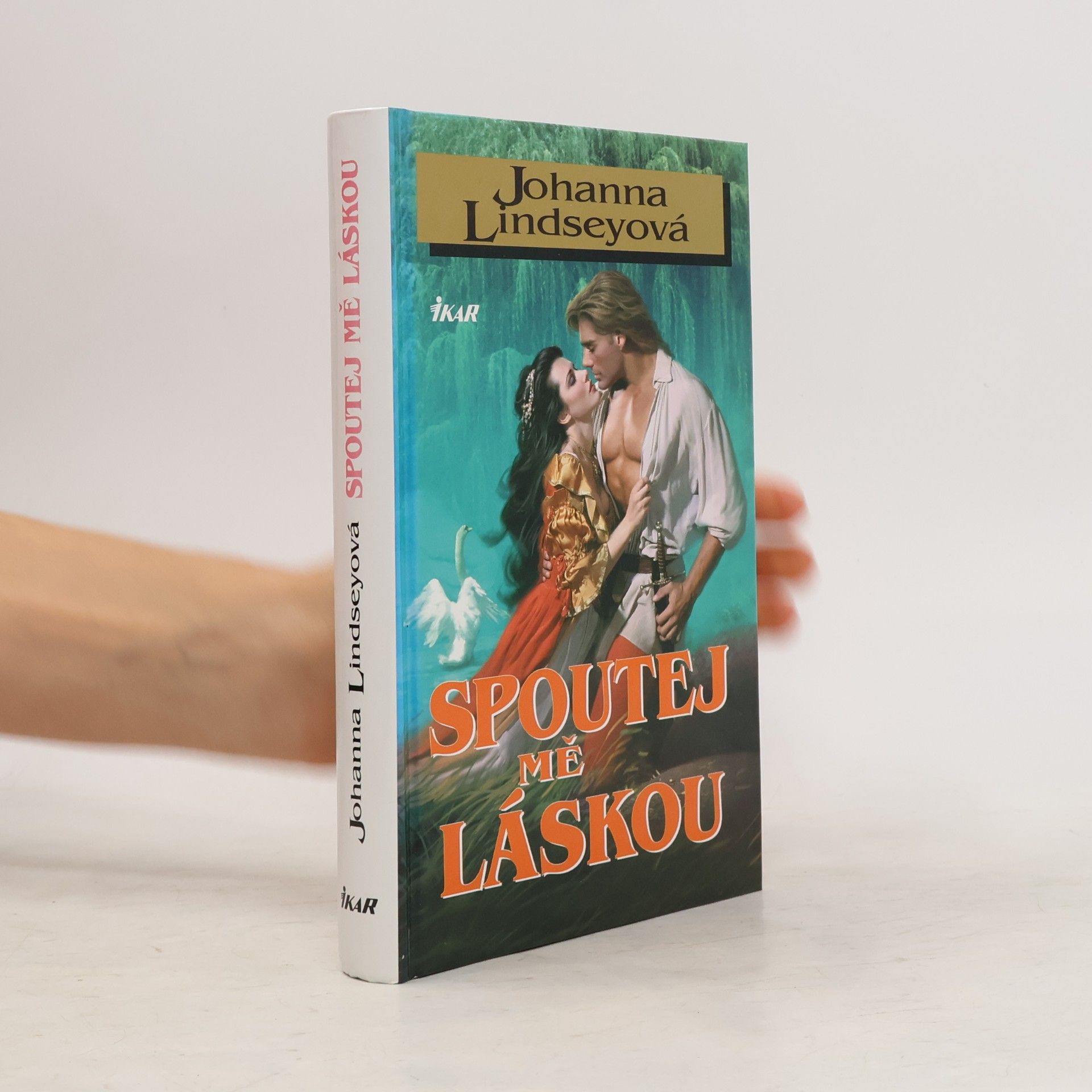 Johanna Lindsey Spoutej mě láskou