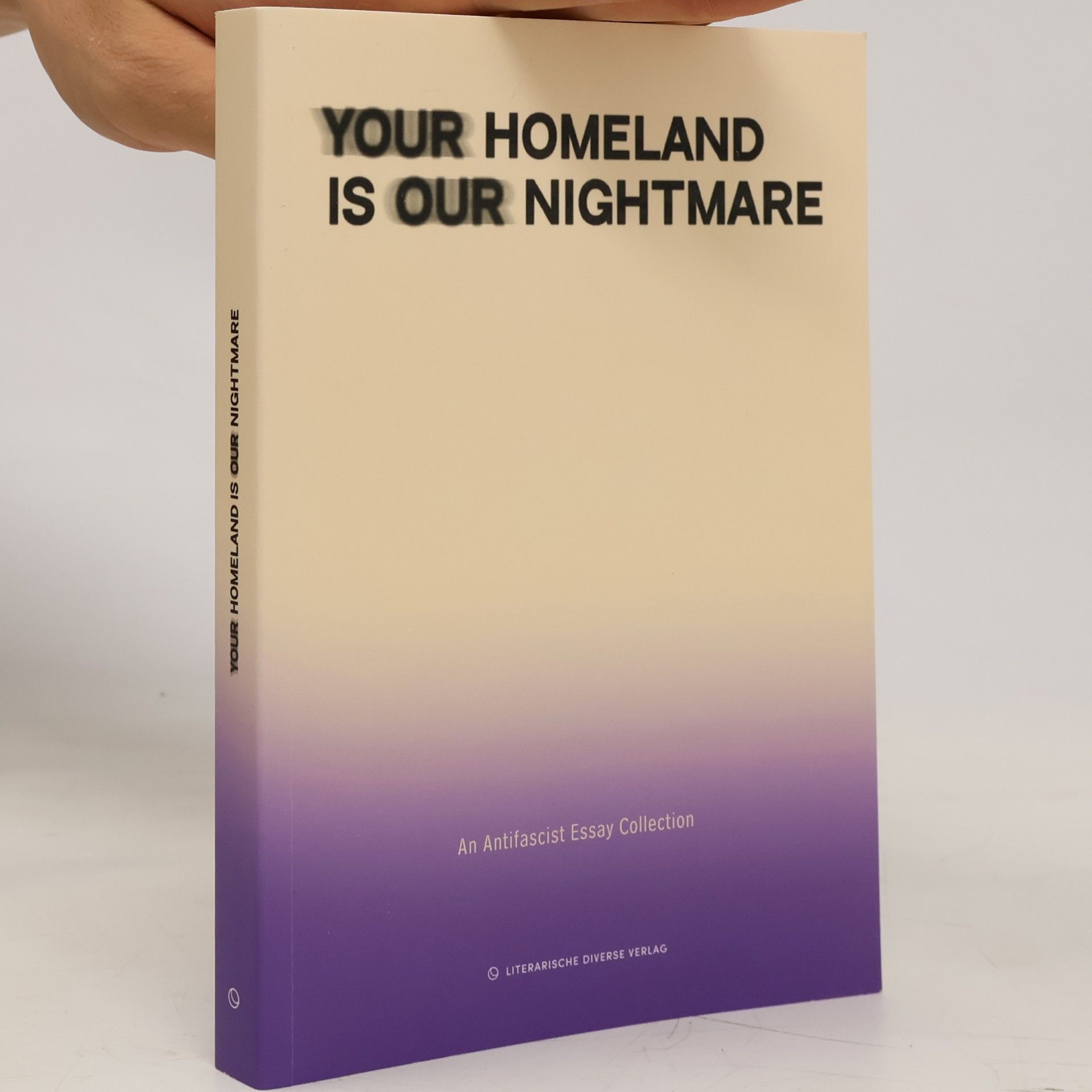 Fatma Aydemir Your Homeland Is Our Nightmare