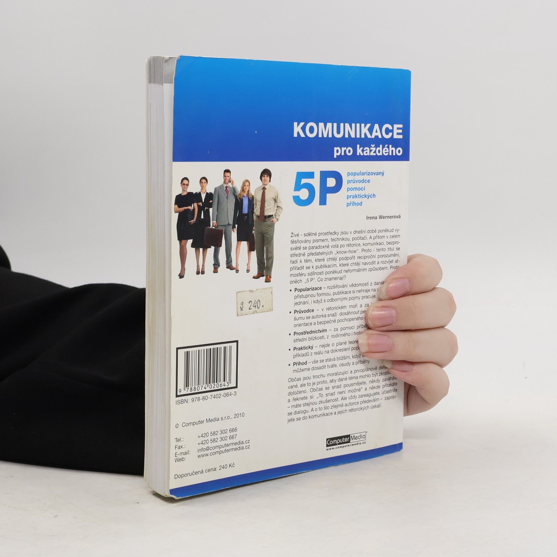 Irena Wernerová Komunikace pro každého : komunikace s 5 P: popularizovaný průvodce pomocí praktických příhod
