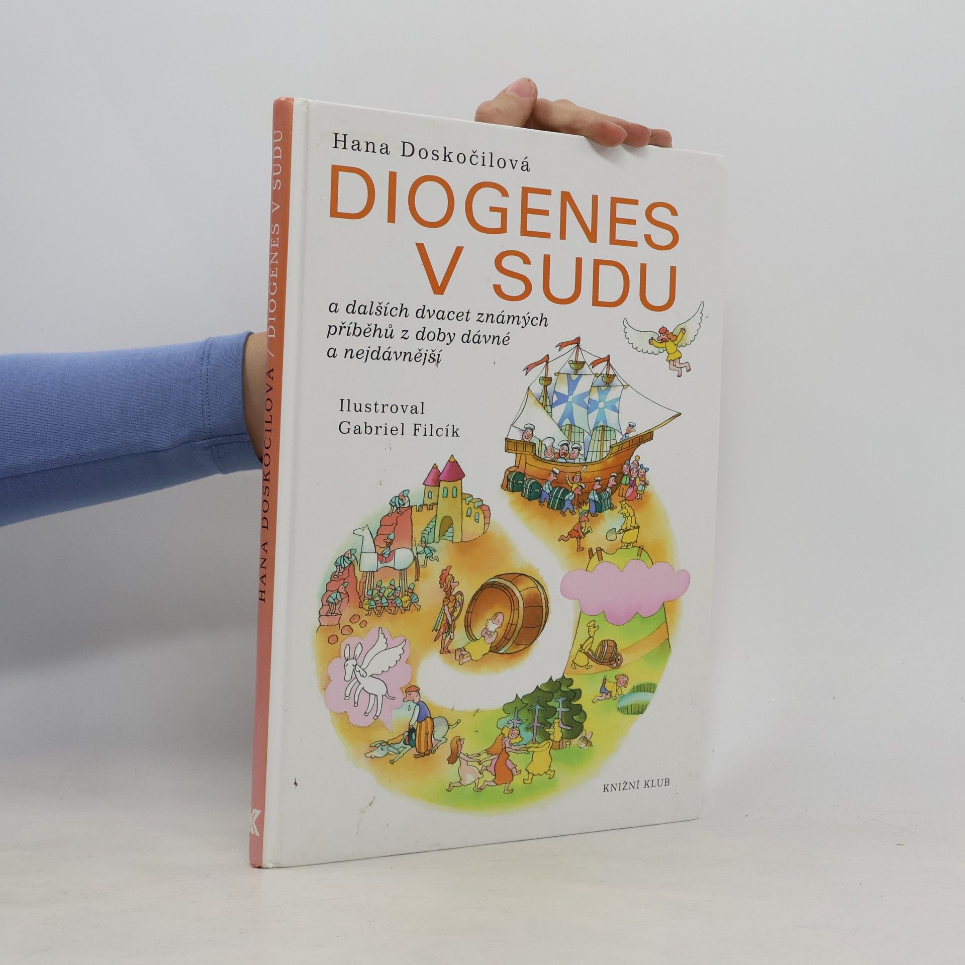 Hana Doskočilová Diogenes v sudu a dalších dvacet známých příběhů z doby dávné a nejdávnější