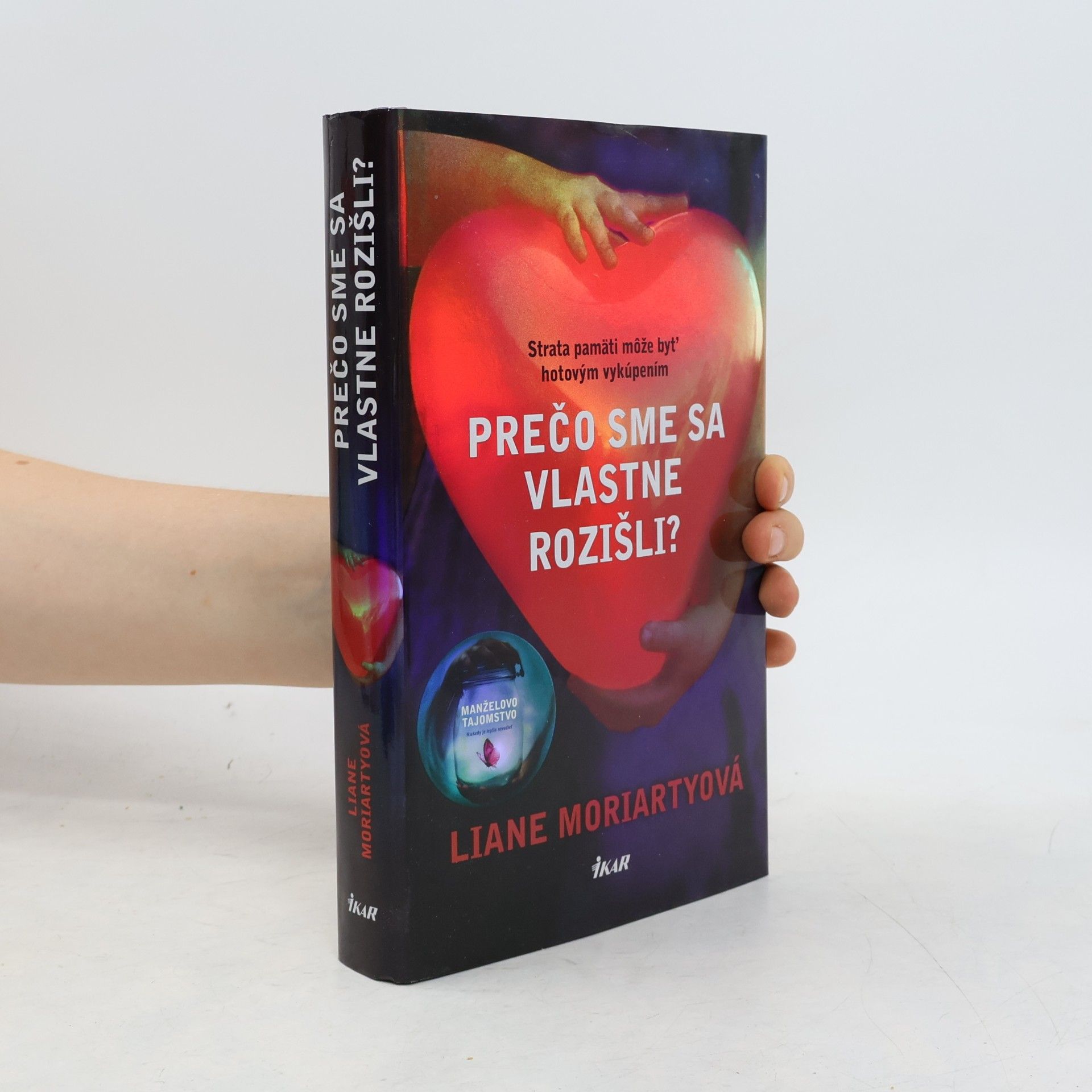 Liane Moriarty Prečo sme sa vlastne rozišli?