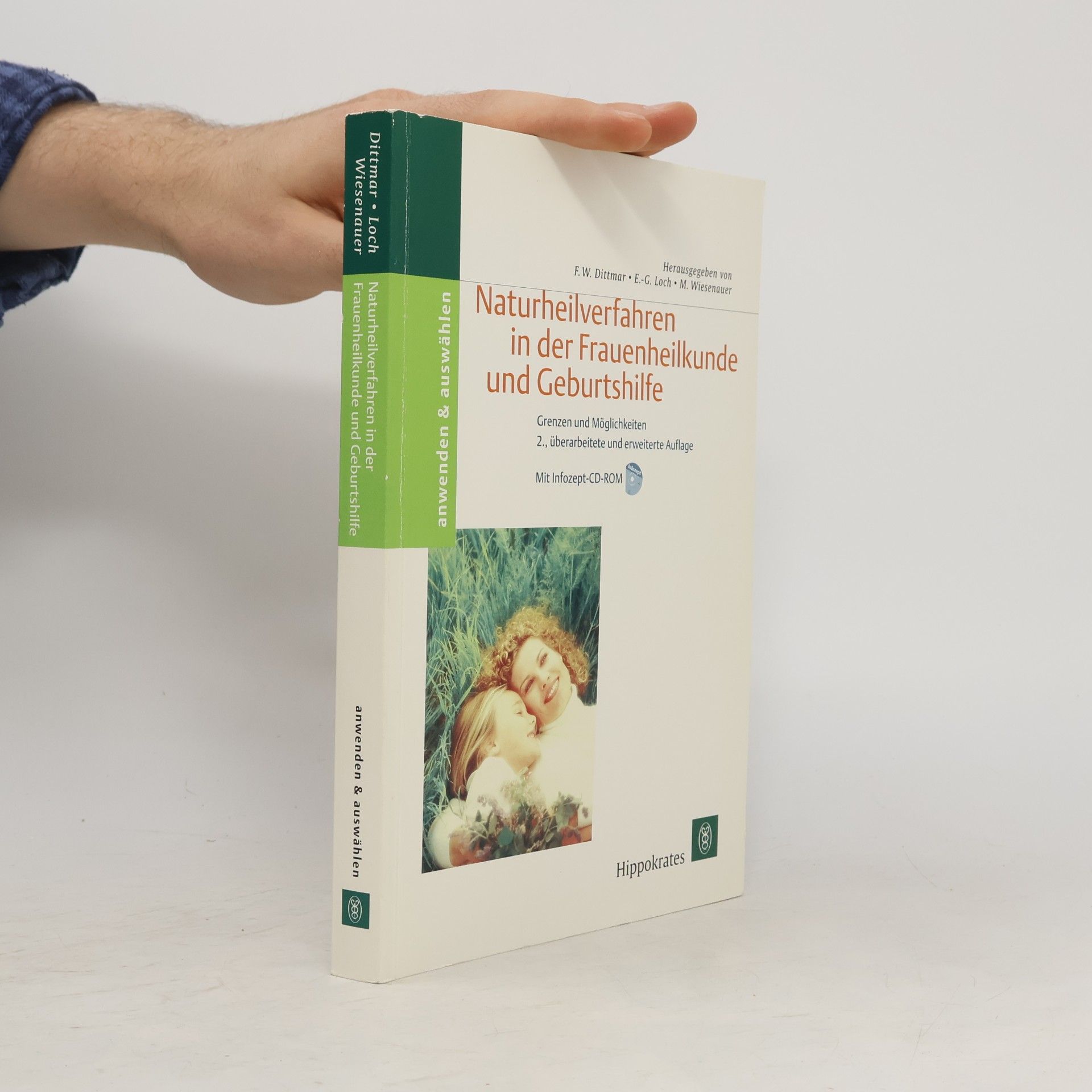 Ernst-Gerhard Loch Naturheilverfahren in der Frauenheilkunde und Geburtshilfe – 2., überarbeitete und erweiterte Auflage