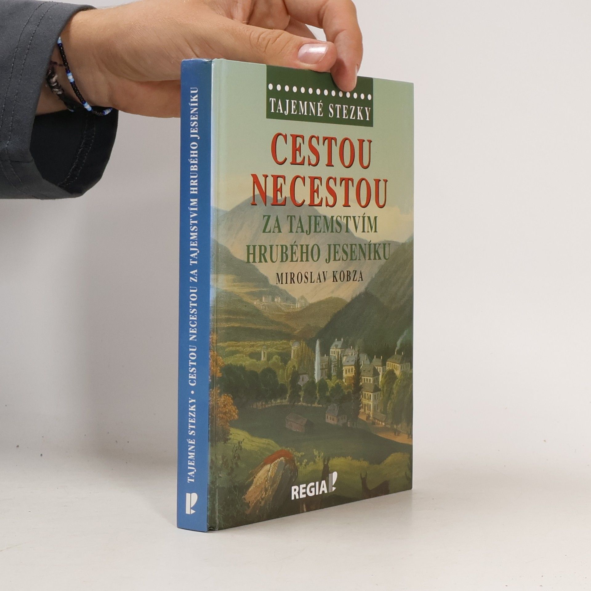 Miroslav Kobza Cestou necestou - Za tajemstvím Hrubého Jeseníku