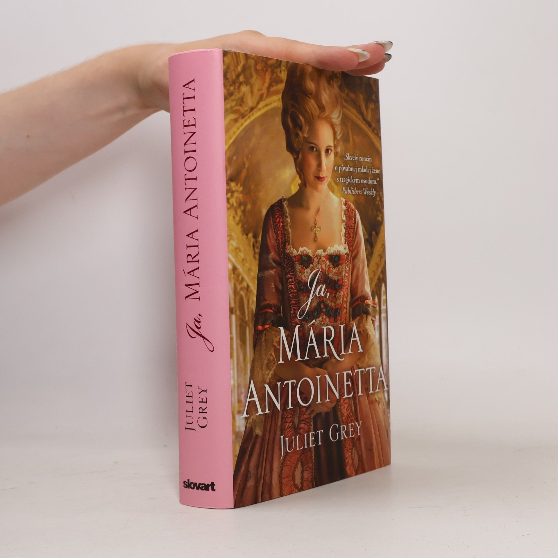 Juliet Grey Ja, Mária Antoinetta