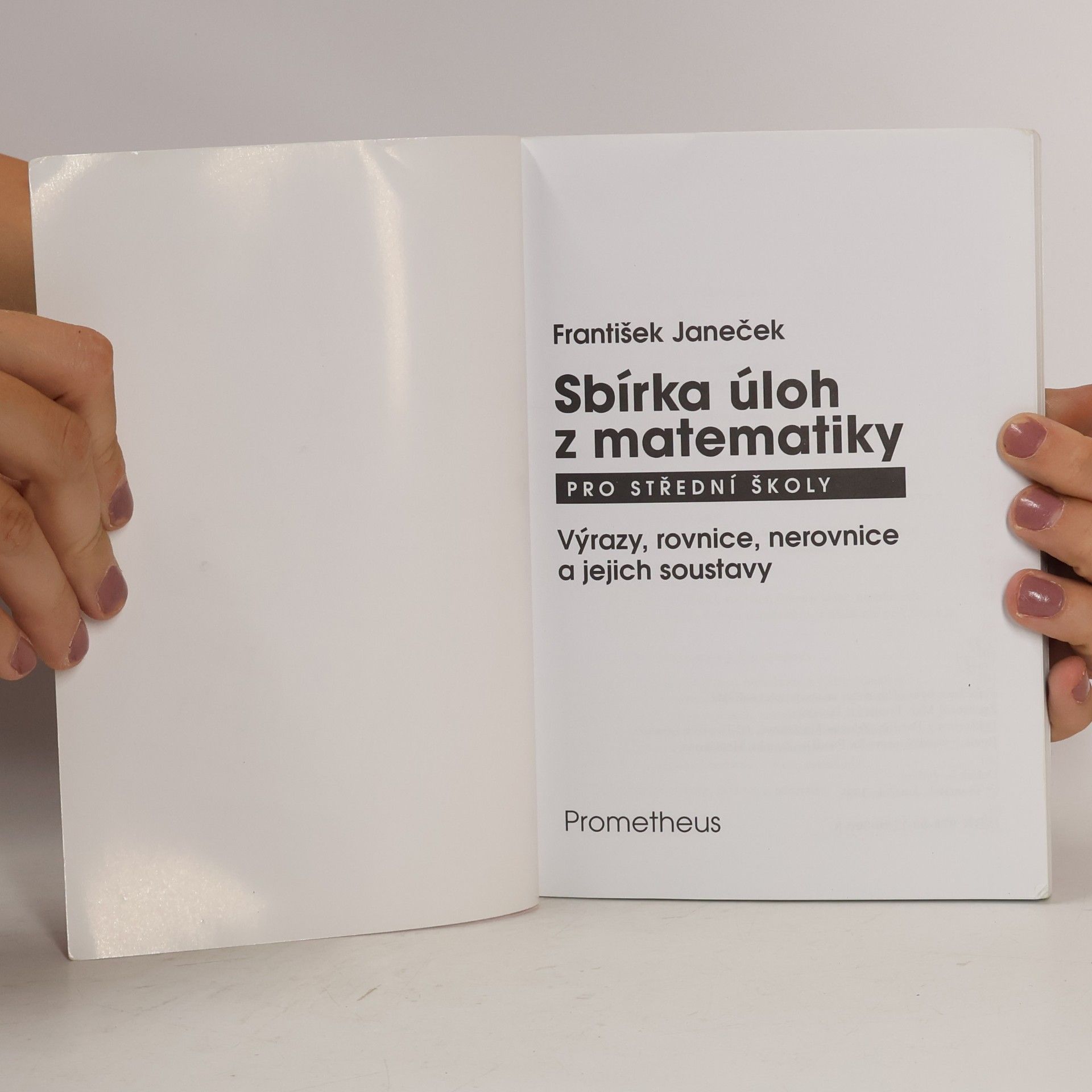 František Janeček Sbírka úloh z matematiky pro střední školy