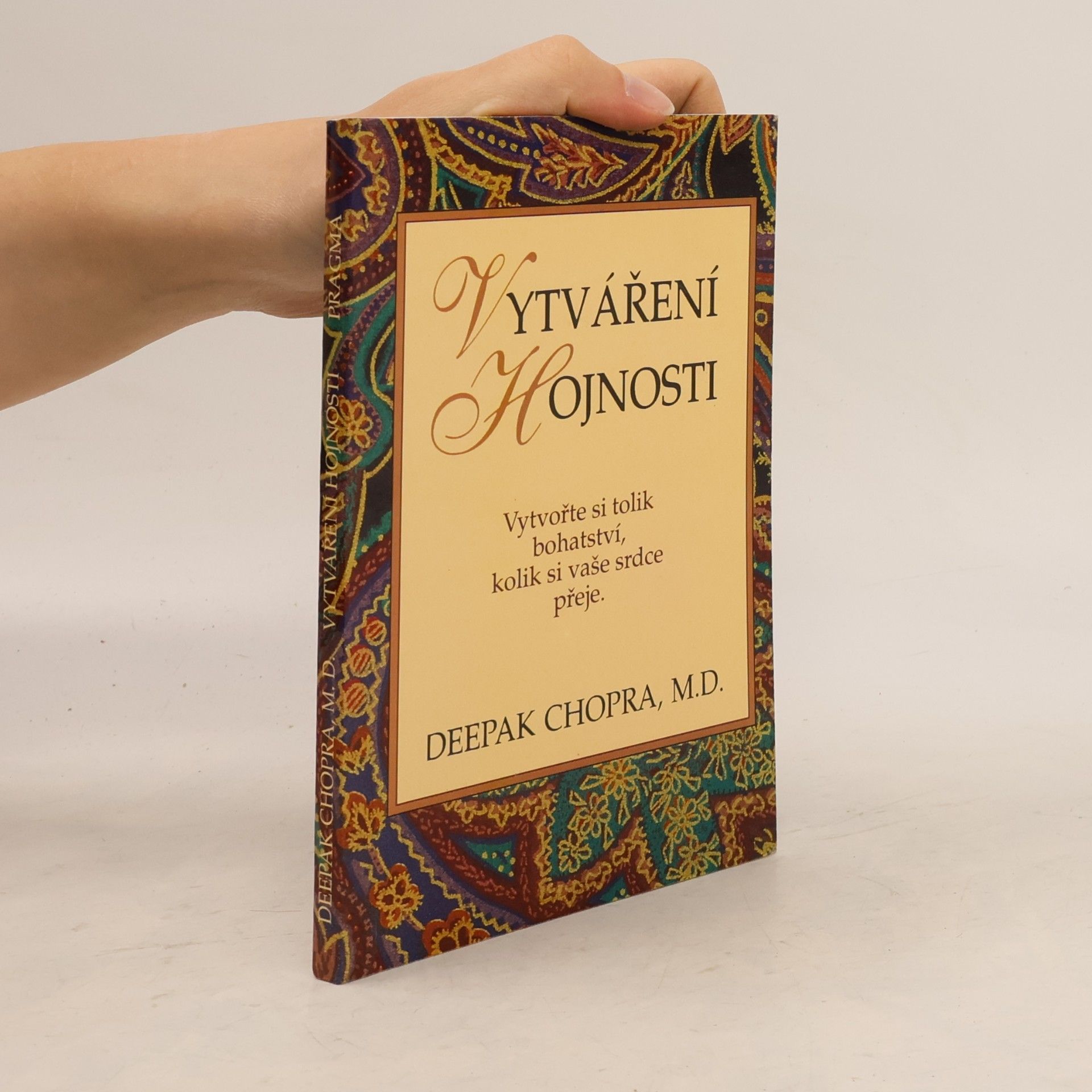 Deepak Chopra Vytváření hojnosti