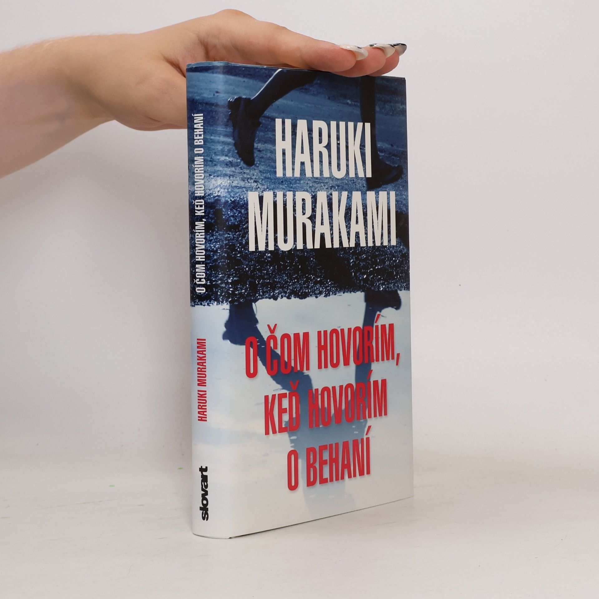 Haruki Murakami O čom hovorím, keď hovorím o behaní