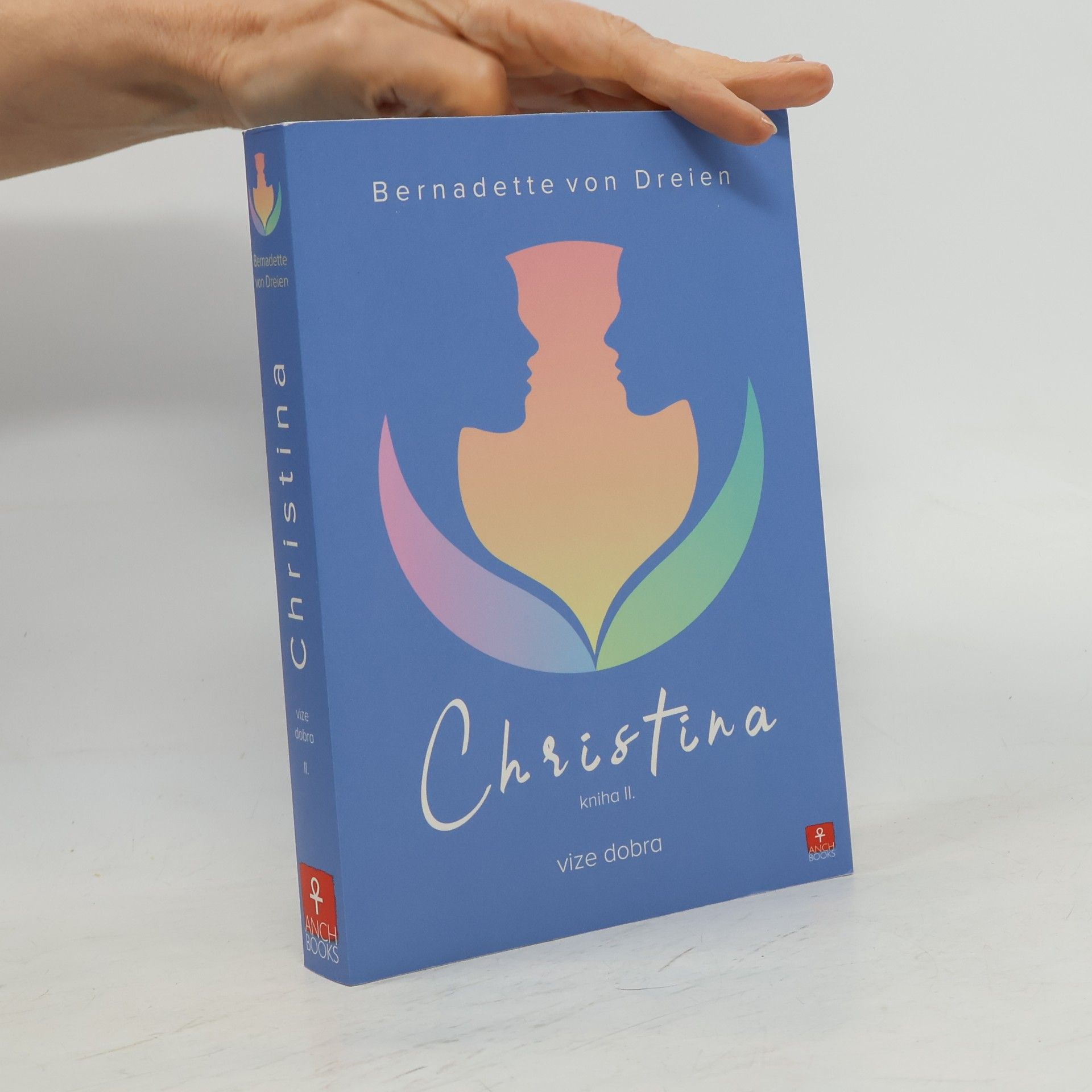 Bernadette von Dreien Christina, kniha II: Vize dobra