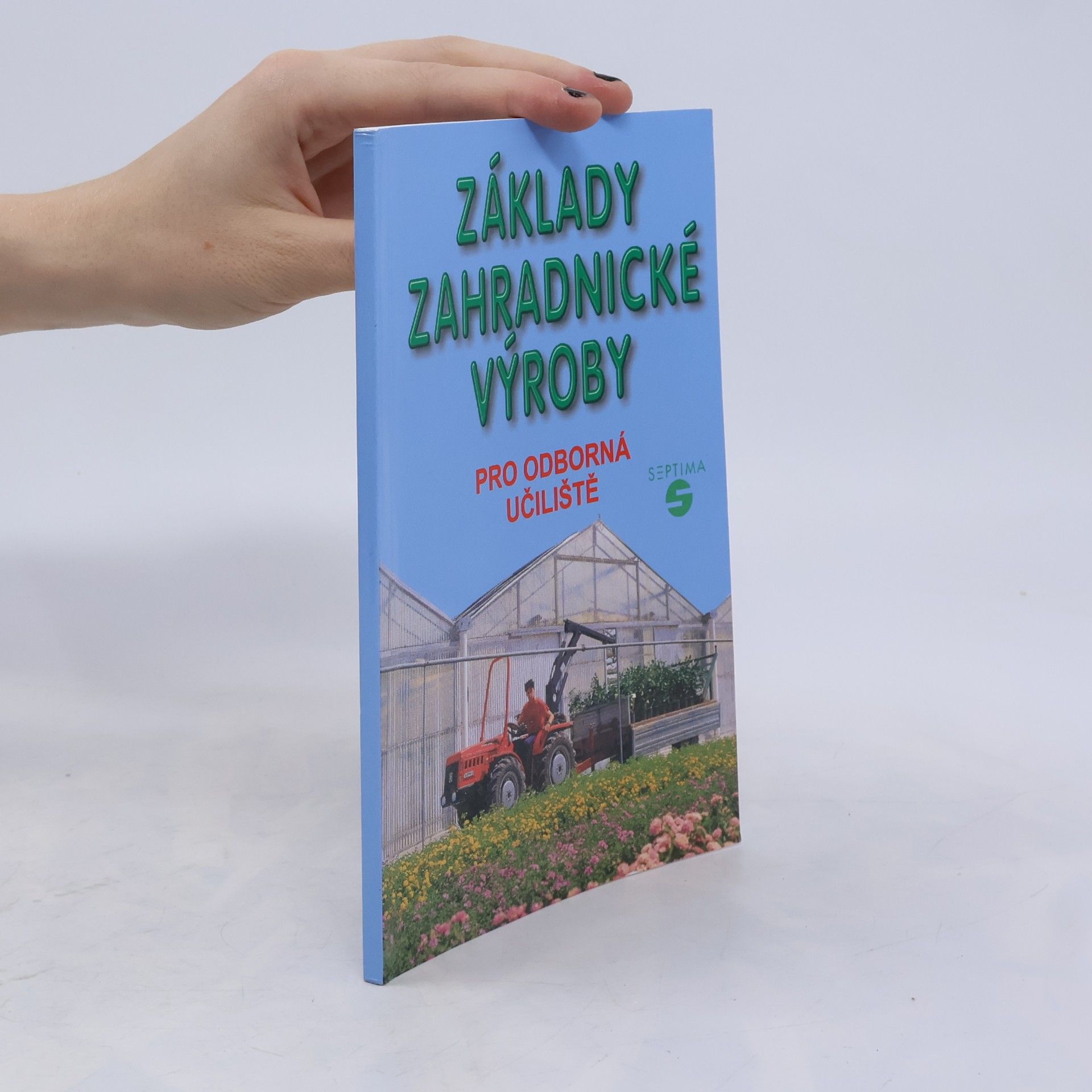 Josef Pokorný Základy zahradnické výroby