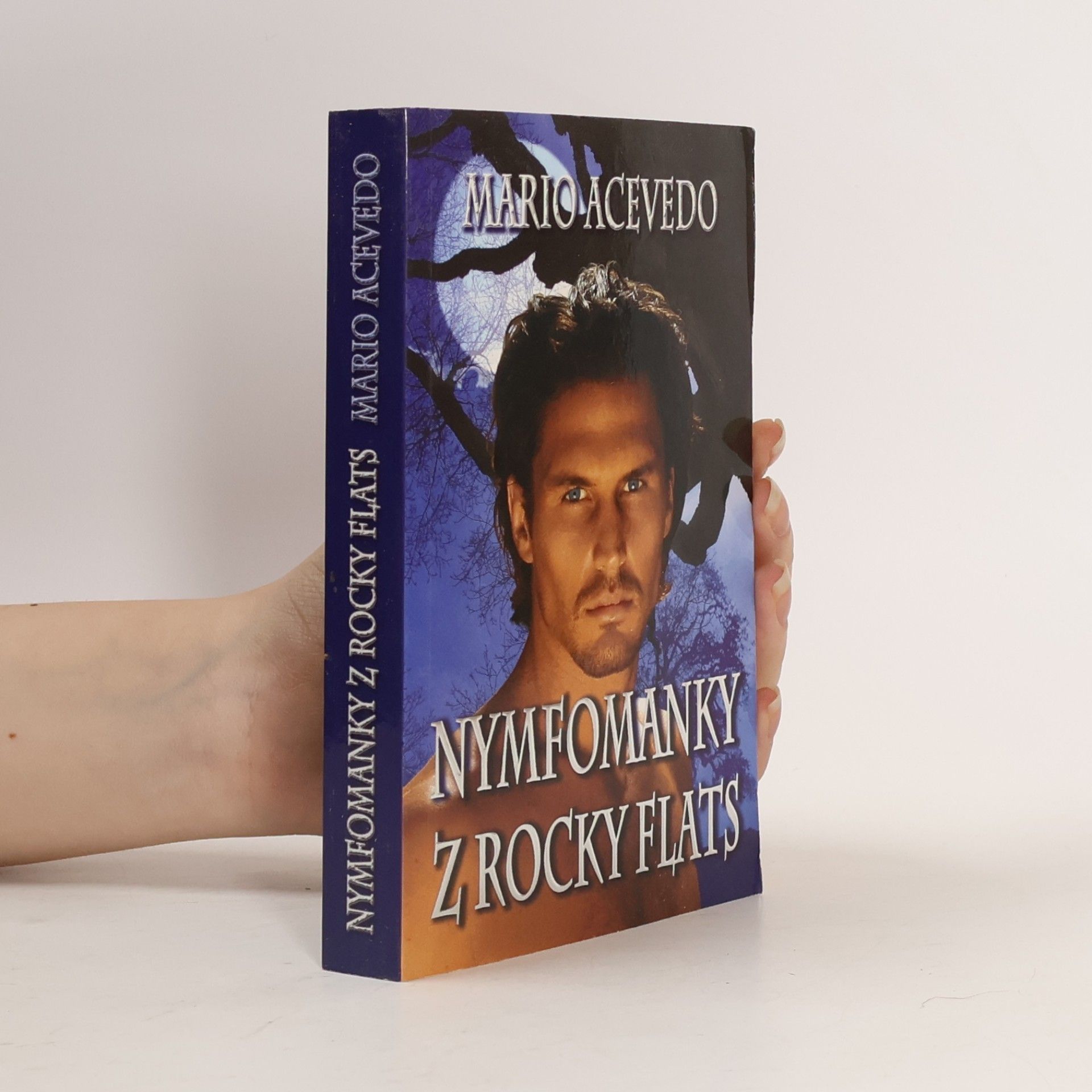 Mario Acevedo Nymfomanky z Rocky Flats