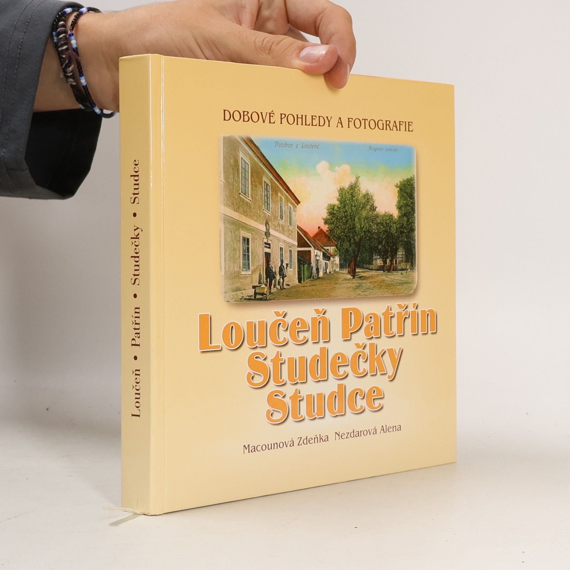 Alena Nezdarová Loučeň, Patřín, Studečky, Studce. Dobové pohledy a fotografie.