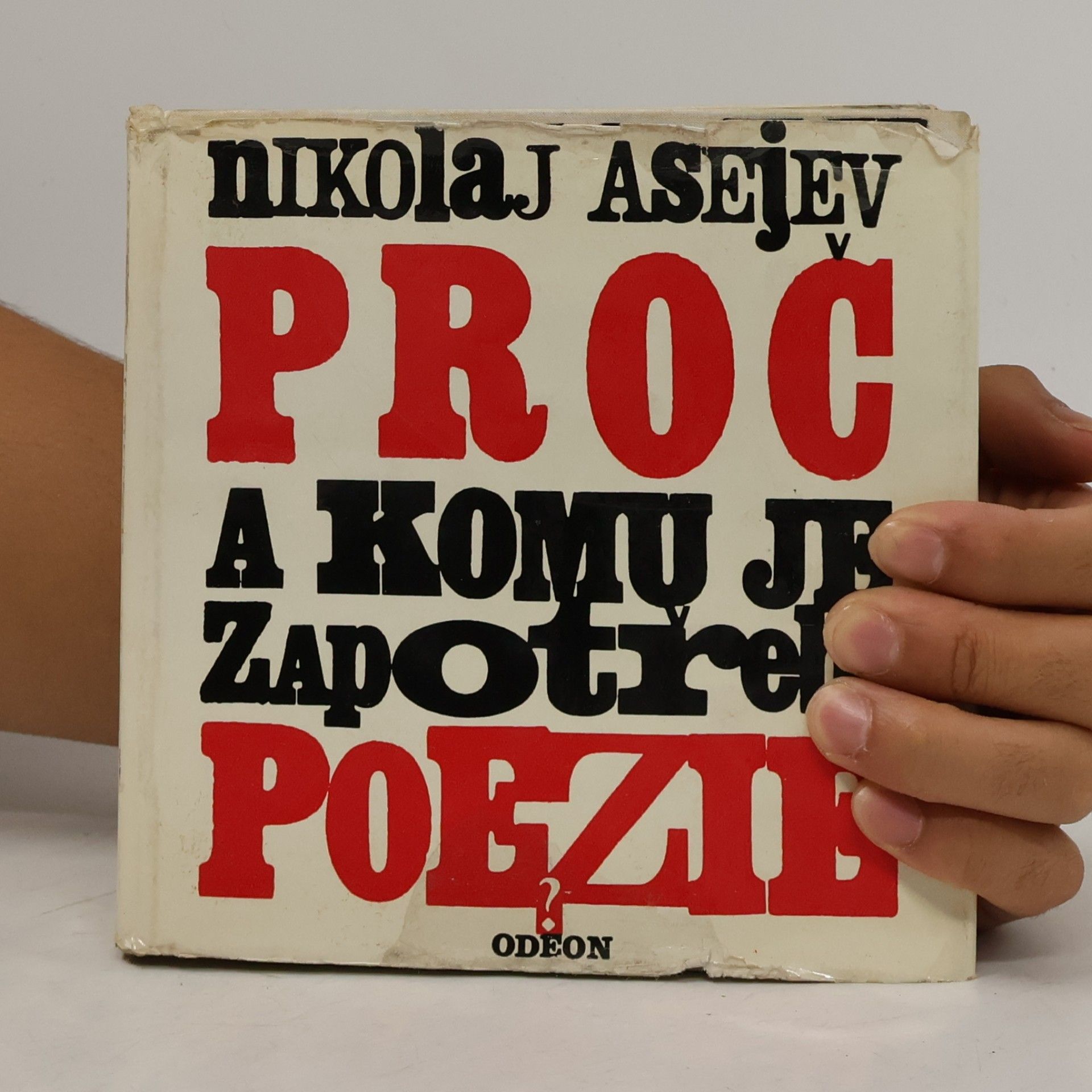 Nikolaj Nikolajevič Asejev Proč a komu je zapotřebí poezie?
