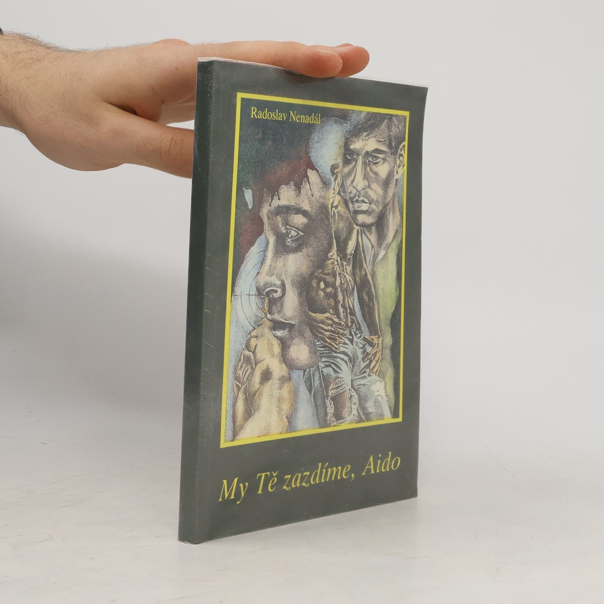 Radoslav Nenadál My tě zazdíme, Aido