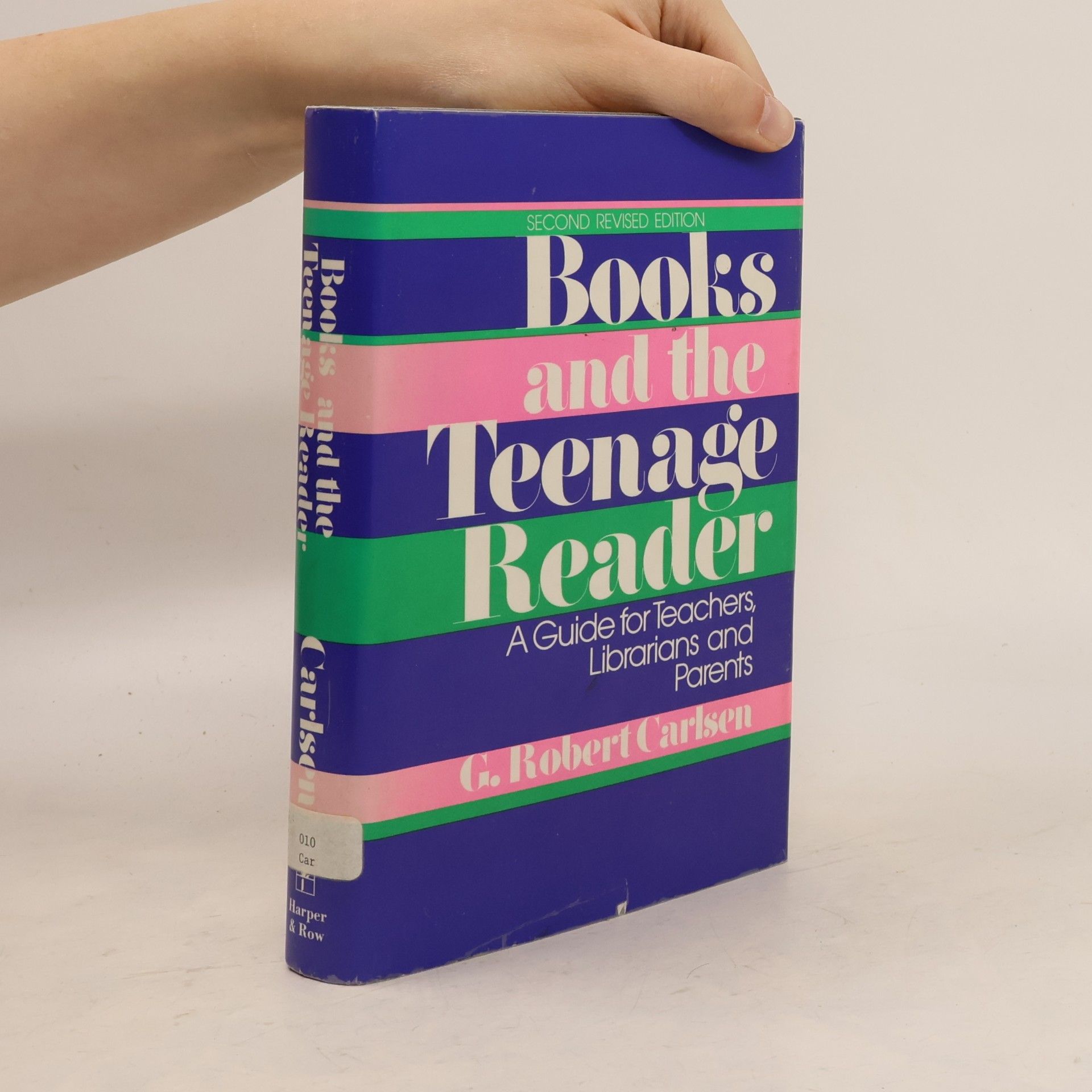 G. Robert Carlsen Books and the Teenage Reader
