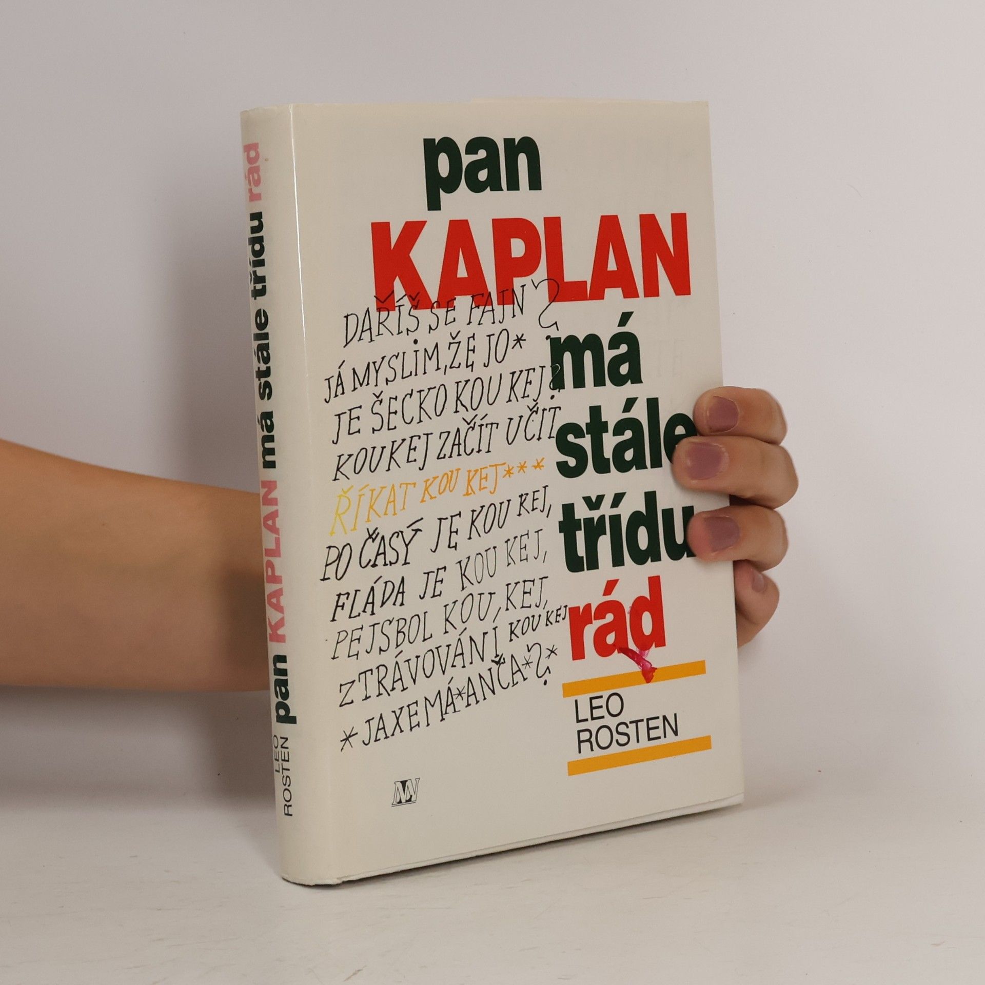 Leo Rosten Pan Kaplan má stále třídu rád