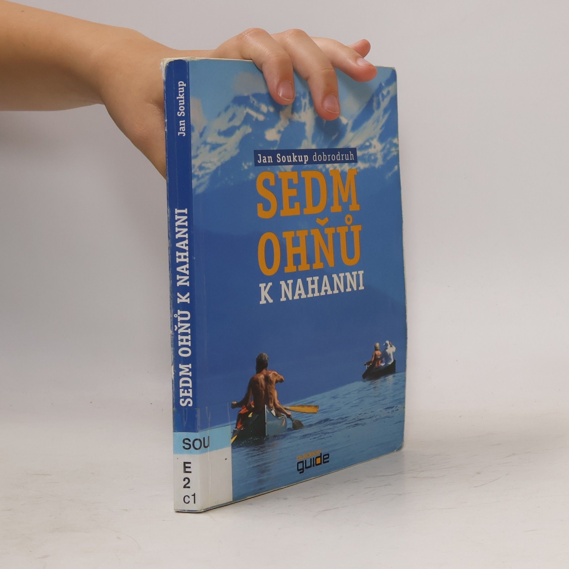 Jan Soukup Sedm ohňů k Nahanni
