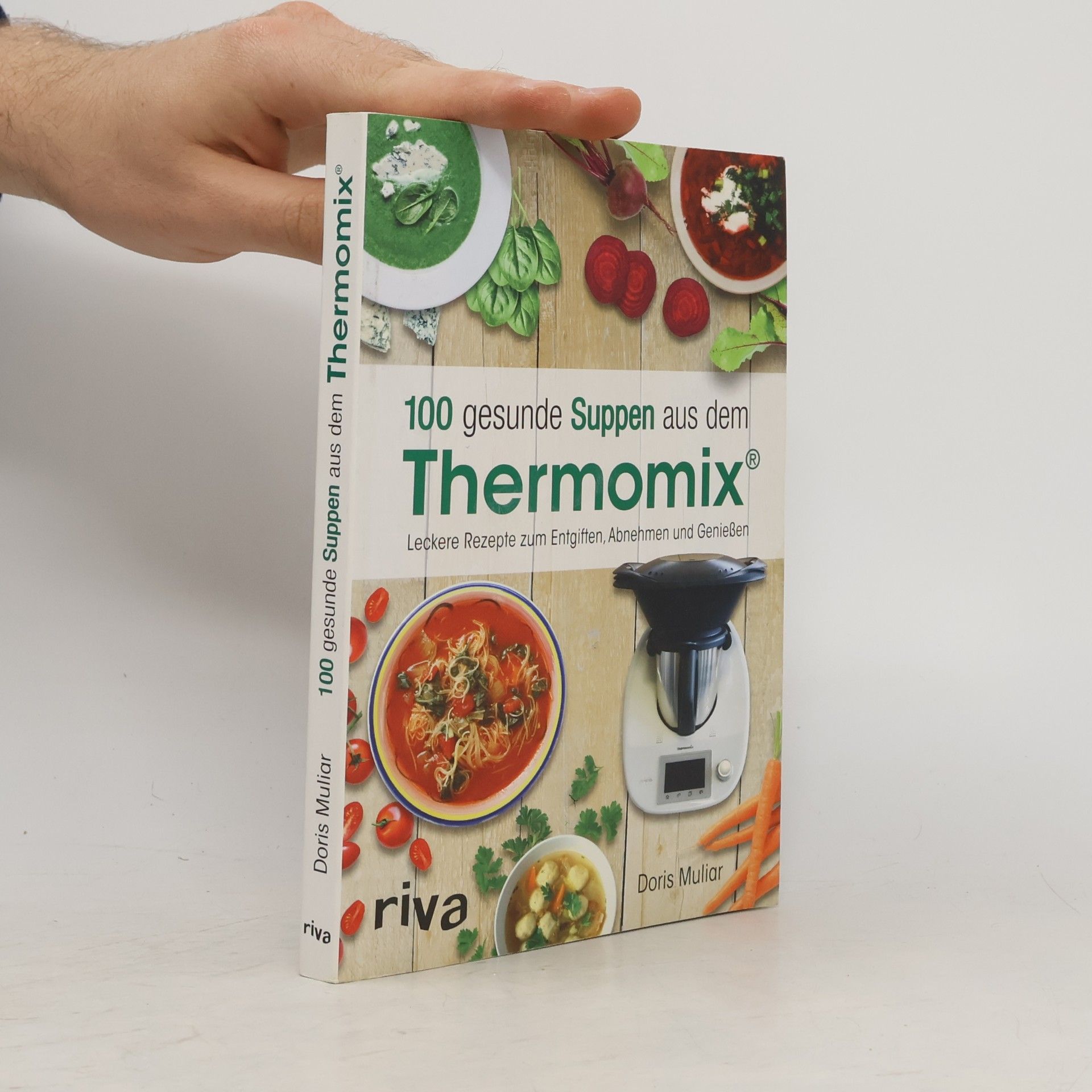 100 gesunde Suppen aus dem Thermomix