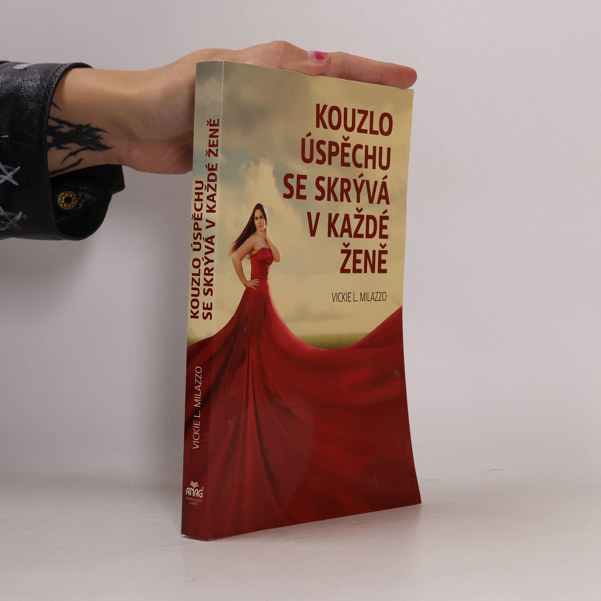 Vickie L. Milazzo Kouzlo úspěchu se skrývá v každé ženě