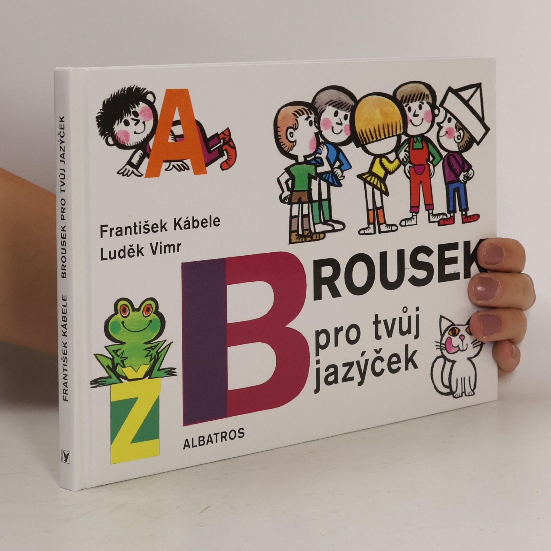 František Kábele Brousek pro tvůj jazýček