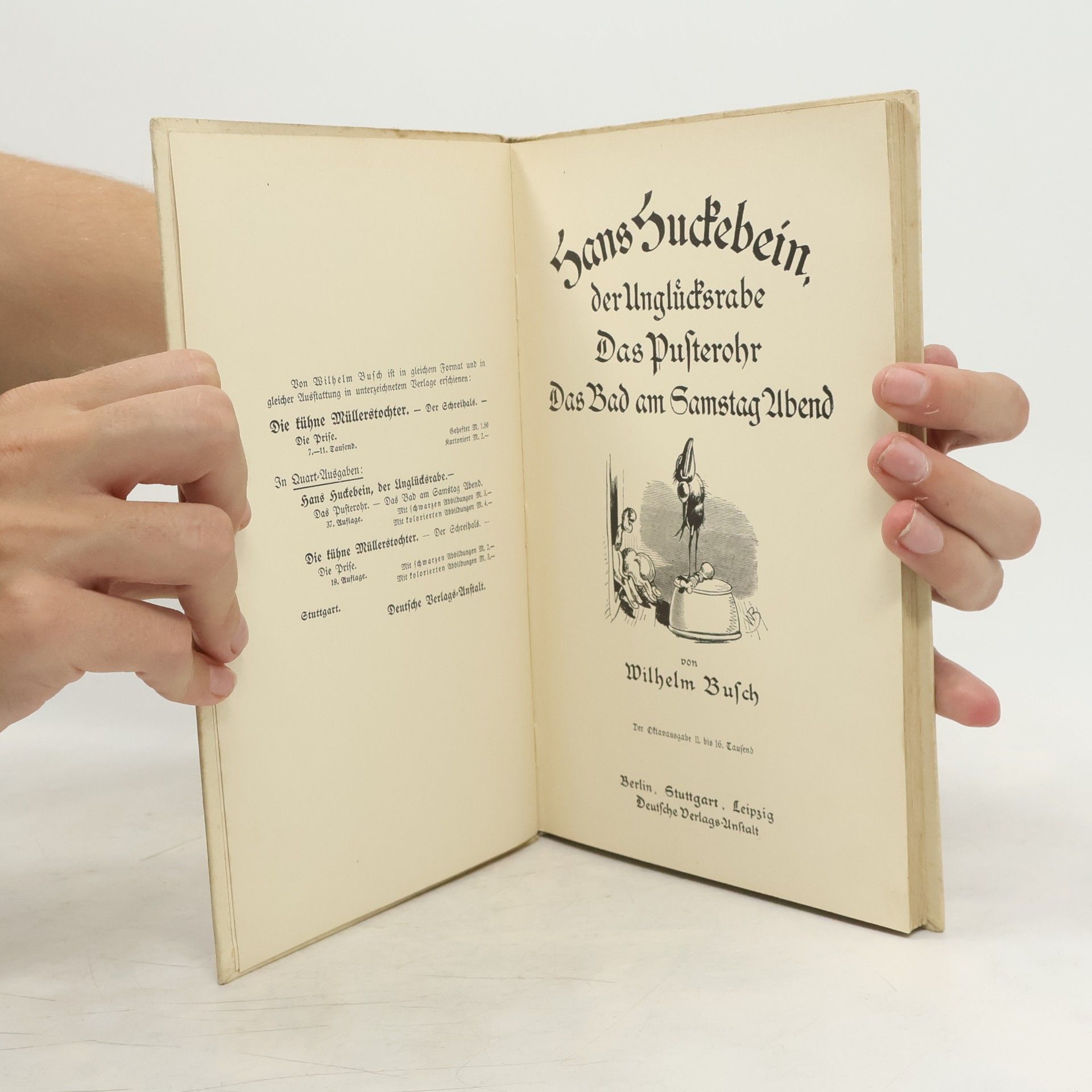 Wilhelm Busch Hans Huckebein, der Unglücksrabe. Das Pusterohr. Das Bad am Samstag Abend