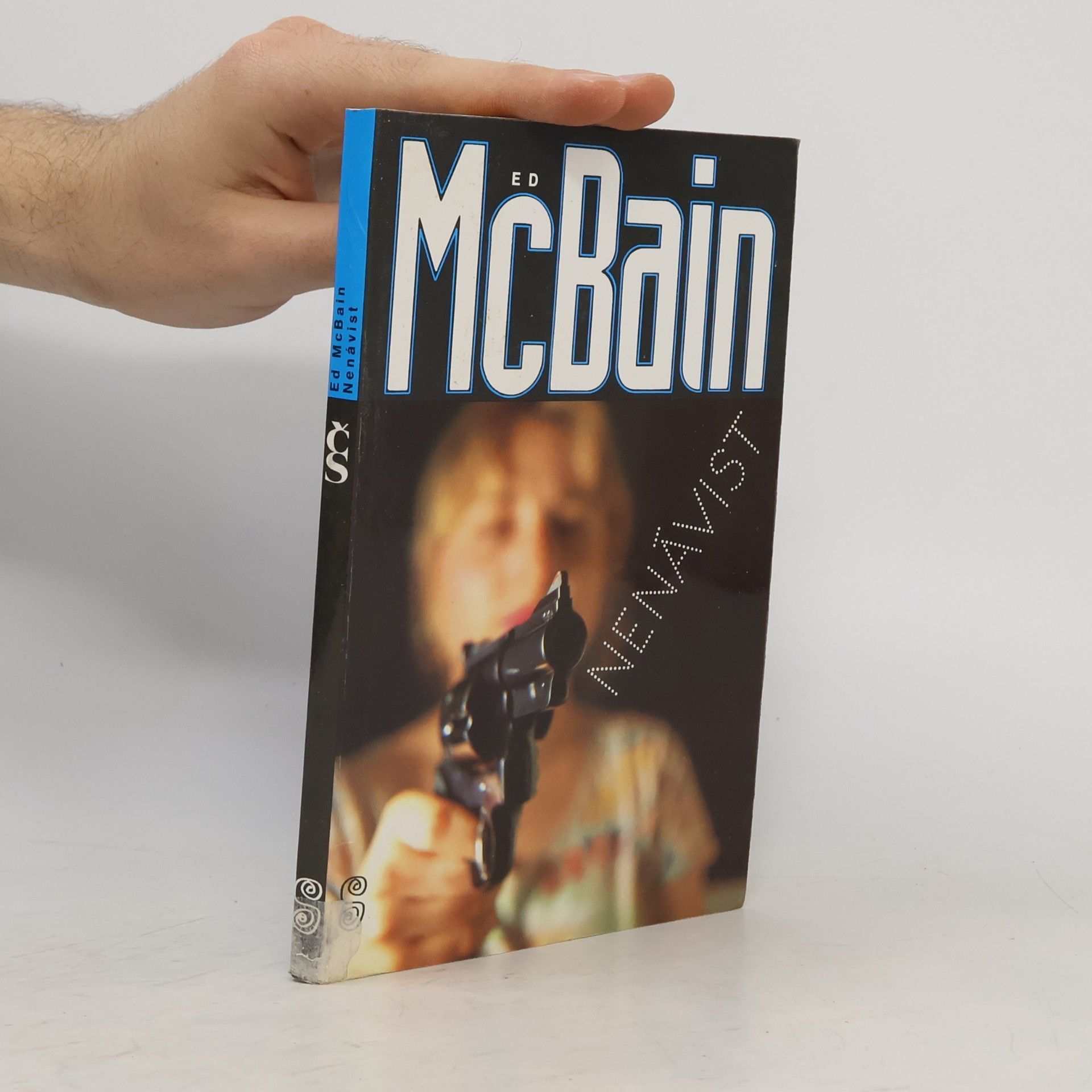 Ed McBain Nenávist : příběh z 87. policejního revíru